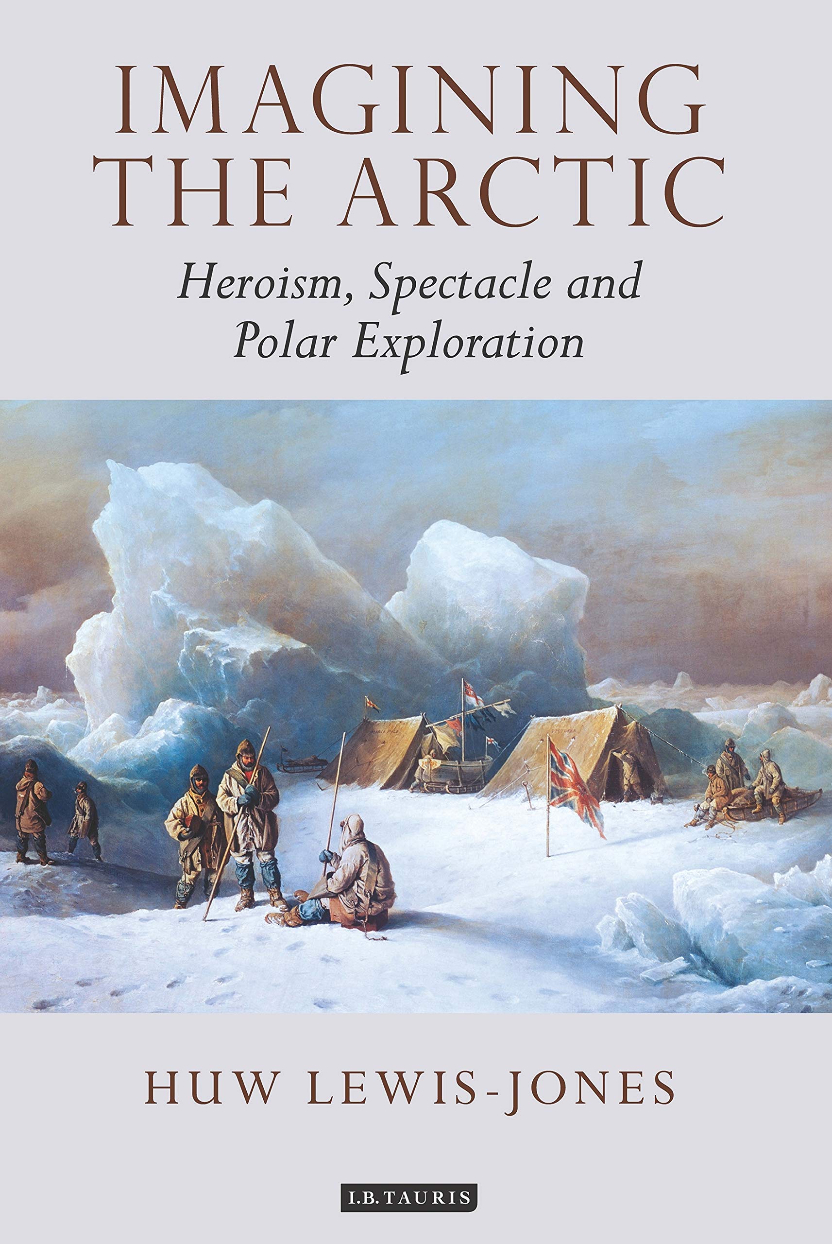 Imagining the Arctic by Huw Lewis-Jones - 9780755600991