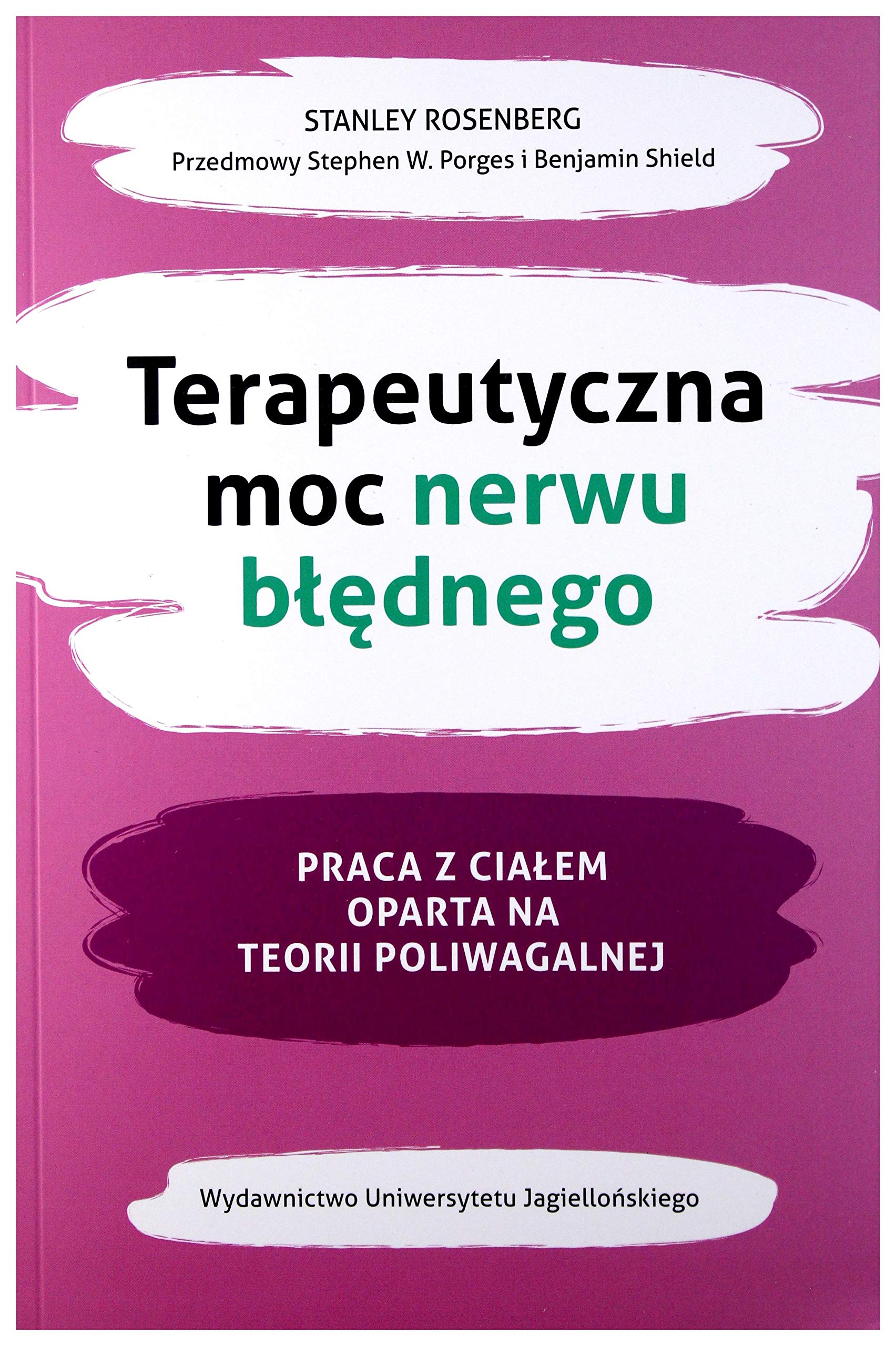 Terapeutyczna moc nerwu błędnego: Praca z ciałem oparta na teorii poliwagalnej