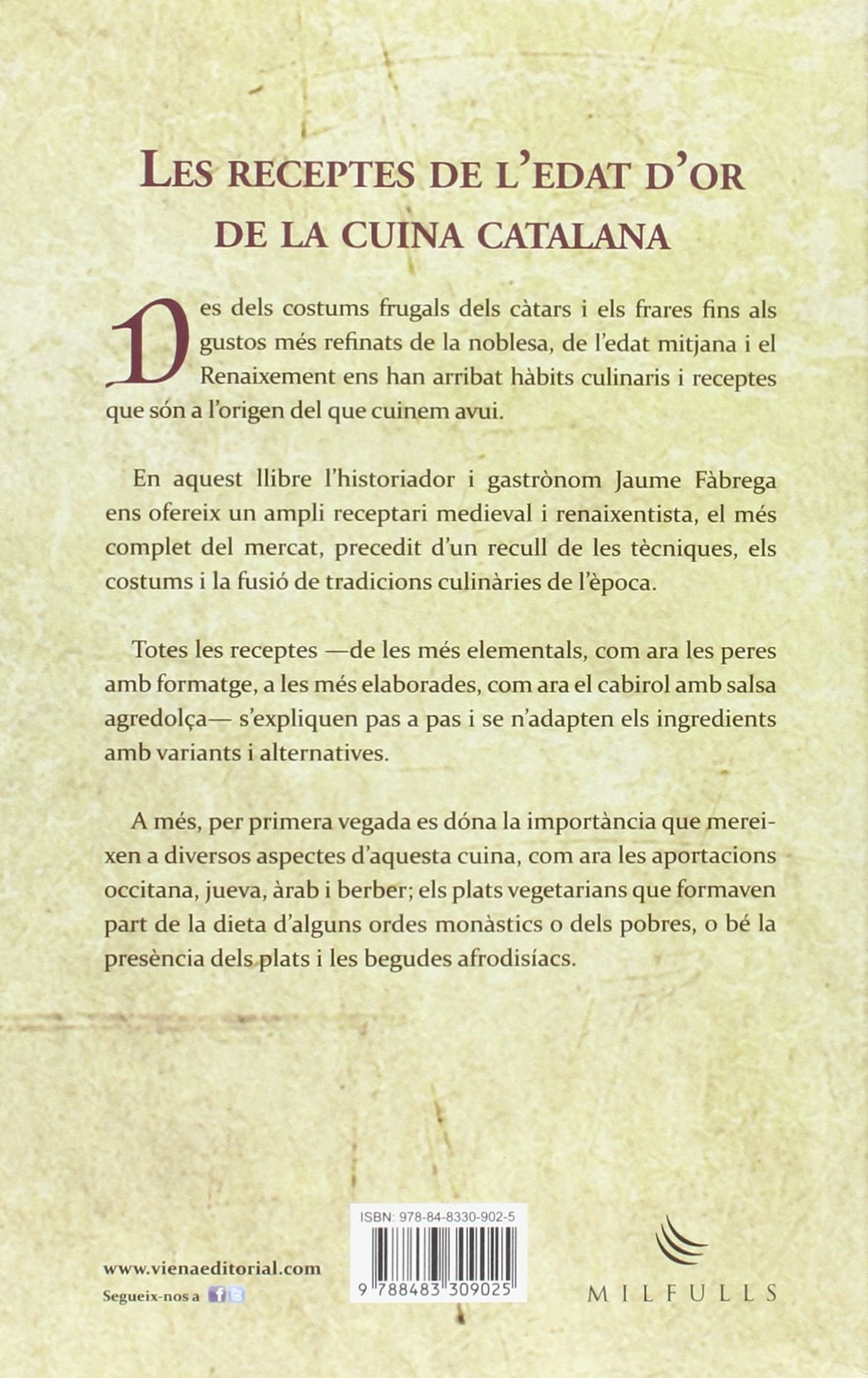 La Cuina Medieval I Renaixentista: Moros, jueus i cristians: 22 (Milfulls)