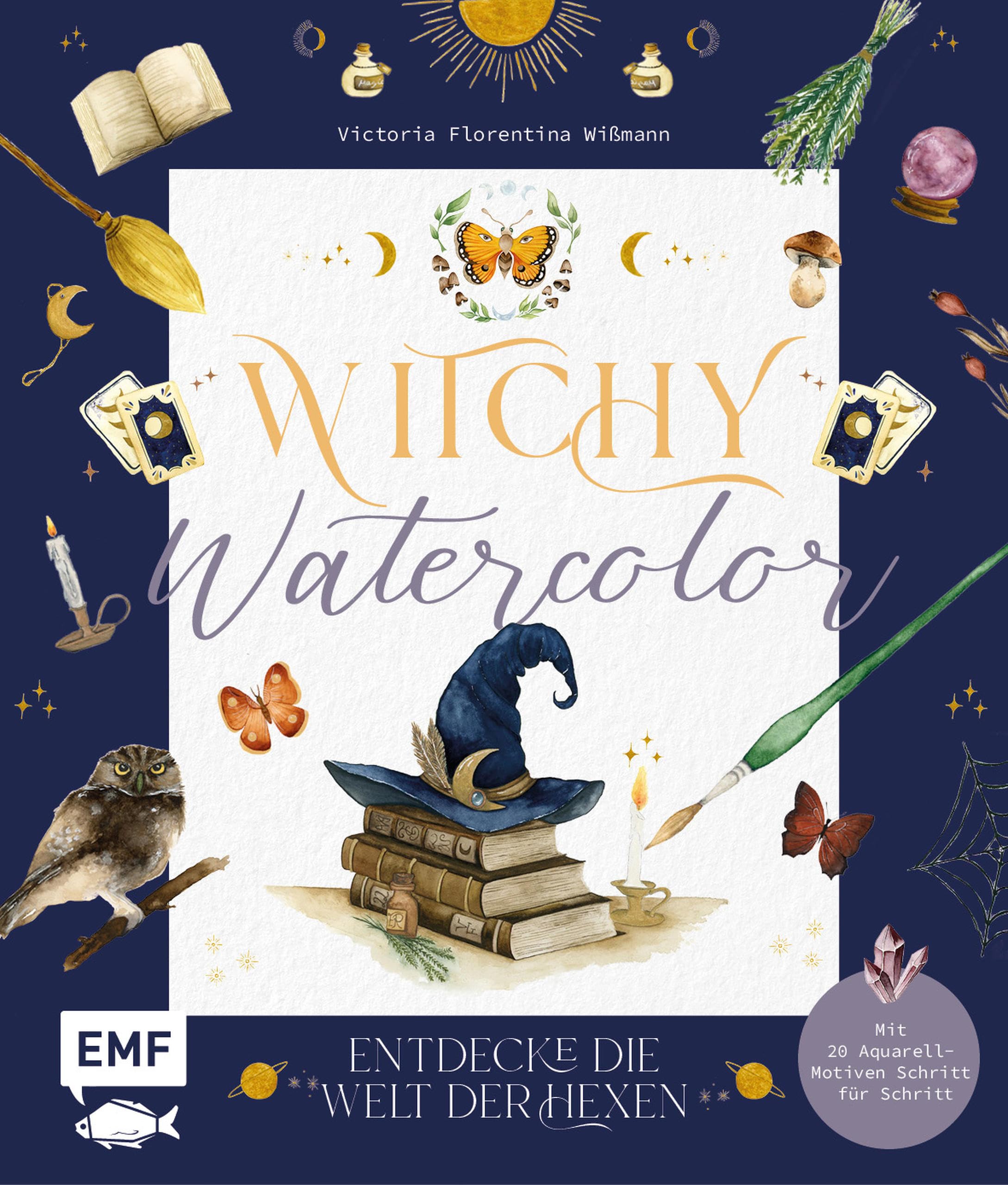 Witchy Watercolor: Entdecke die Welt der Hexen mit 25 Aquarell-Motiven Schritt für Schritt | Mit allen Grundlagen und Vorzeichnungen | Von Hexenküche über Tarotkarten bis zu Sternzeichen