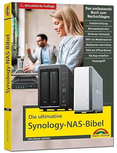 Die ultimative Synology NAS Bibel - Das Praxisbuch - mit vielen Insider Tipps und Tricks - komplett in Farbe: Das umfassende Buch zum Nachschlagen