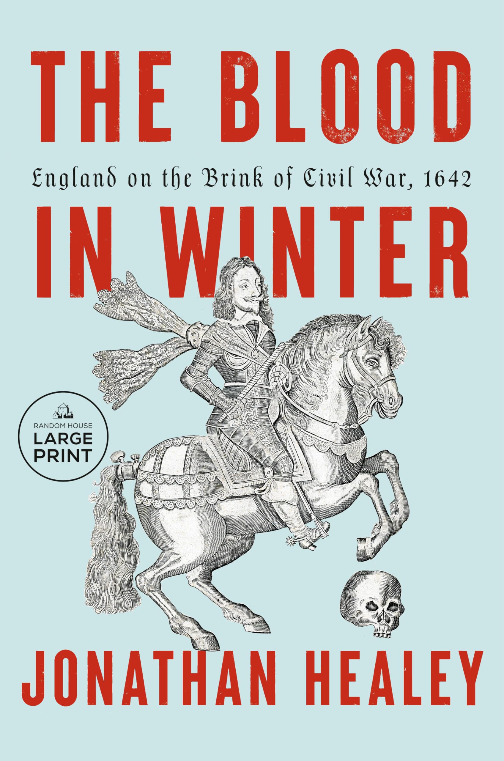 The Blood in Winter: England on the Brink of Civil War, 1642