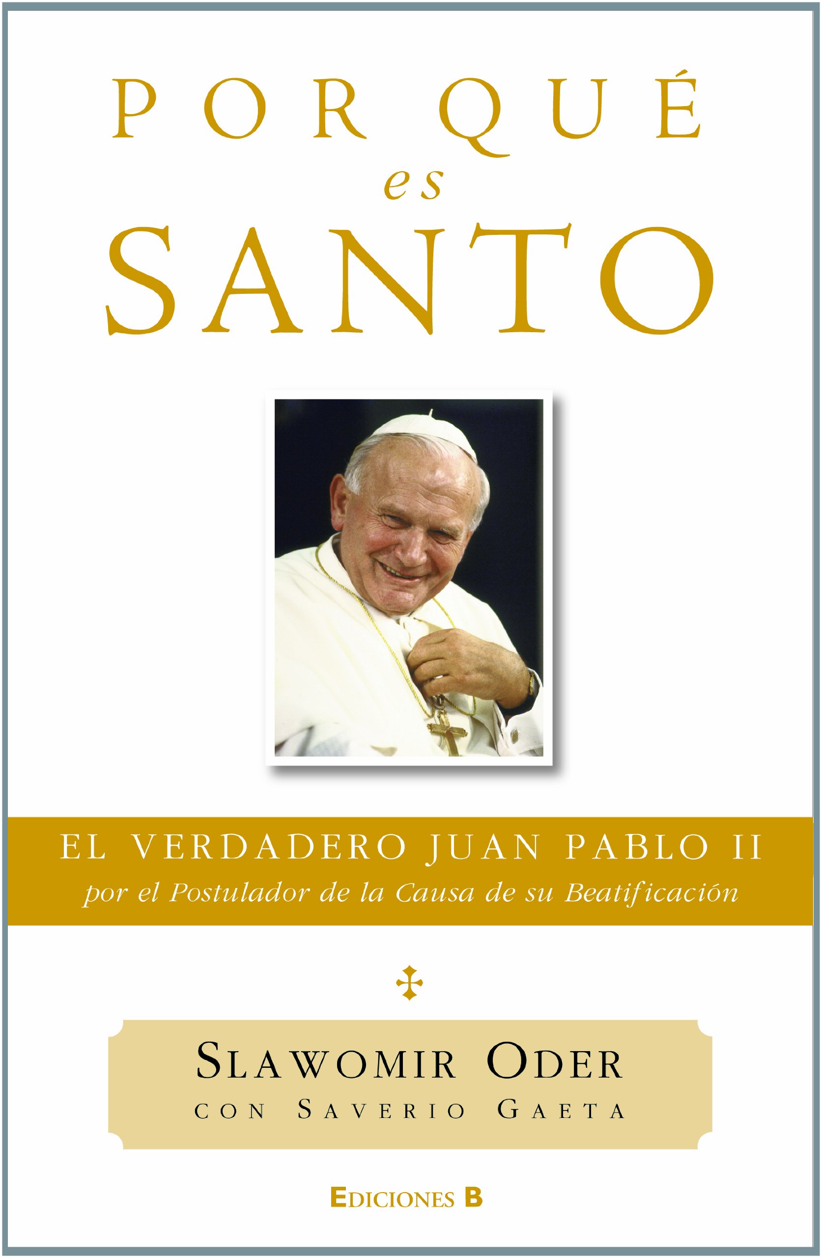 POR QUE ES SANTO (No ficción) (Spanish Edition)