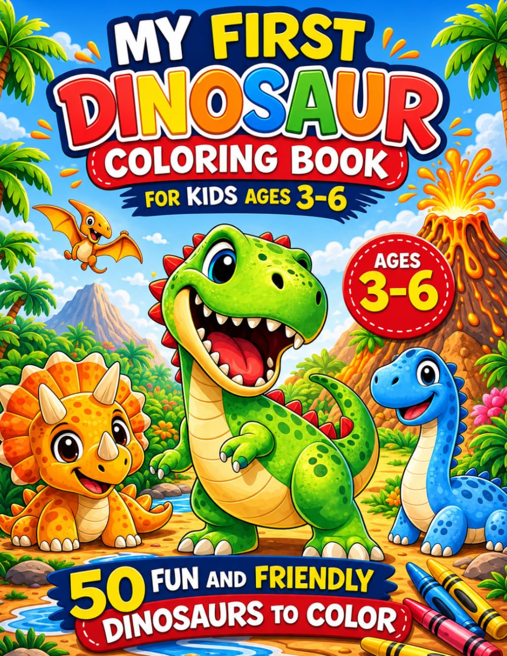 My First Dinosaur Coloring Book: For kids ages 3-6
