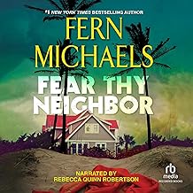 Fear Thy Neighbor by Fern Michaels