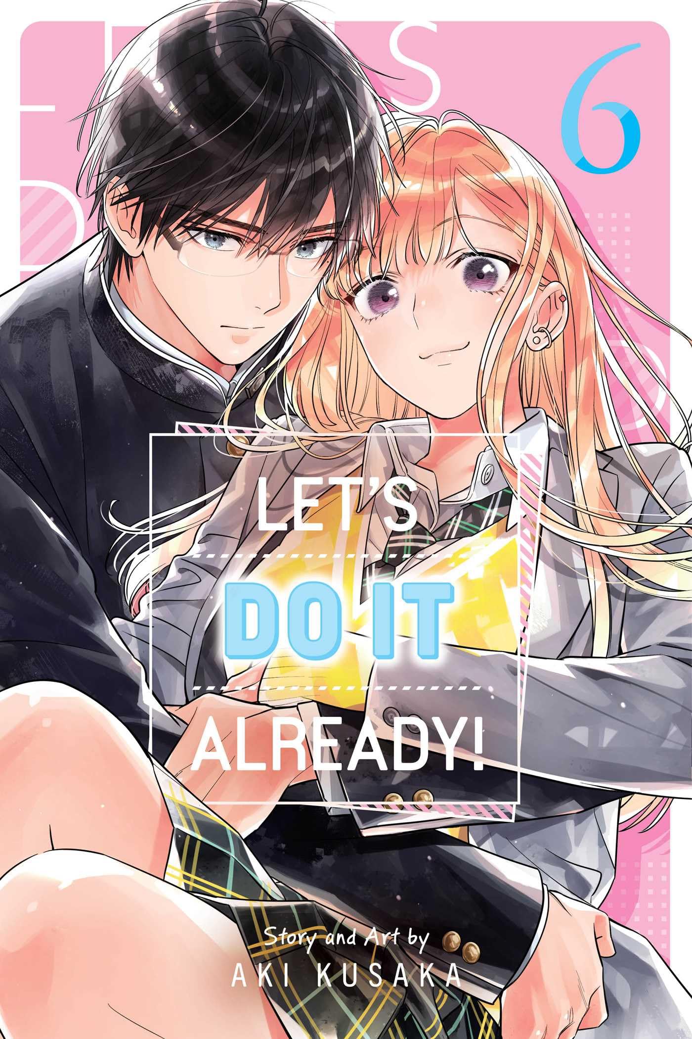 Let's Do It Already!, Vol. 6: Volume 6