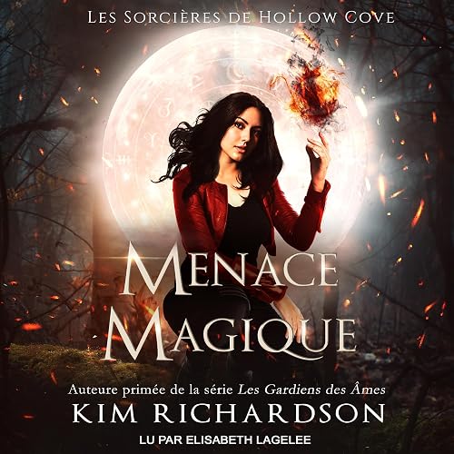 Menace Magique: Les Sorcières de Hollow Cove t. 4