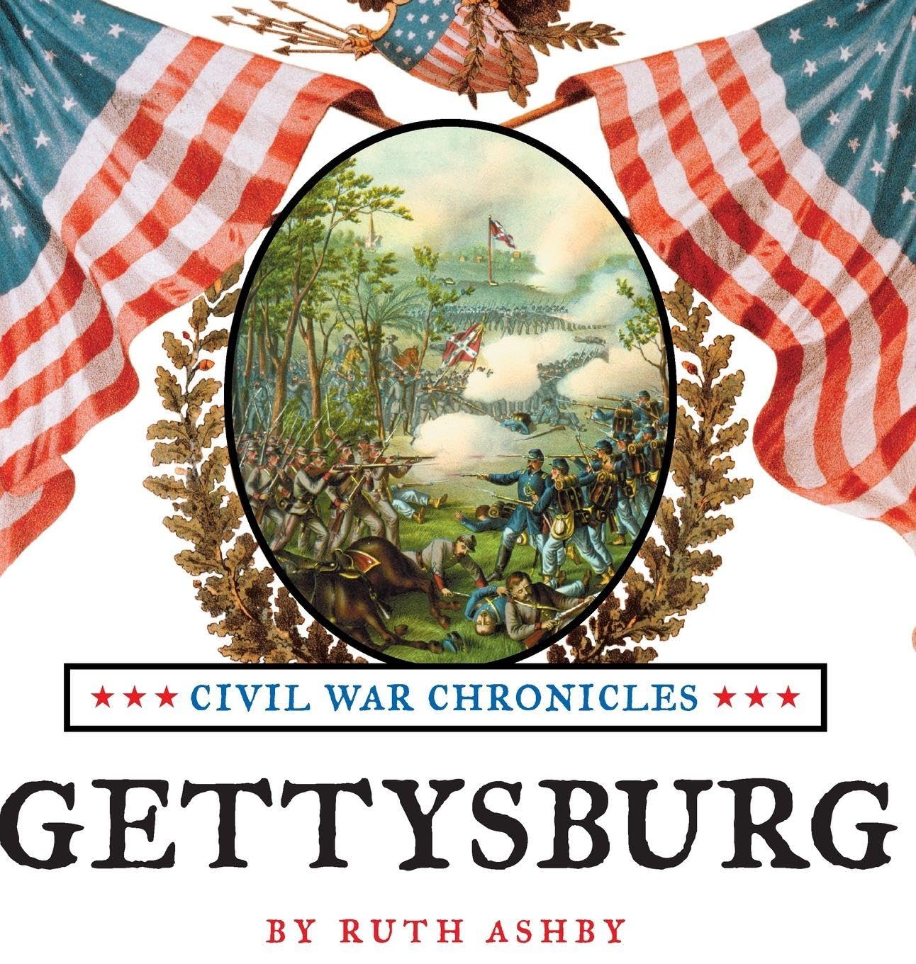 Gettysburg-Great Battles of the Civil War: 6 (Civil War Chronicles)