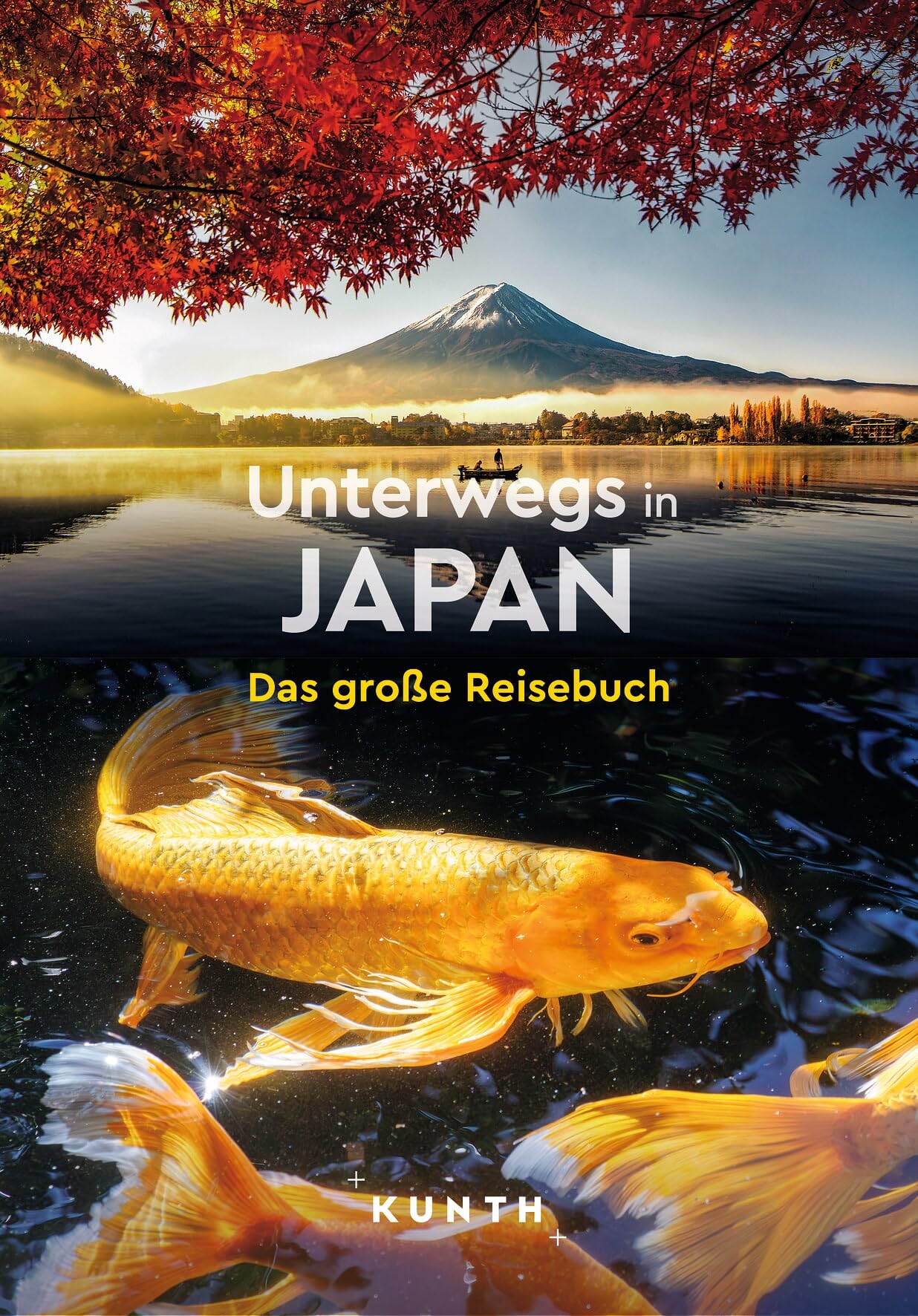 KUNTH Unterwegs in Japan: Das große Reisebuch