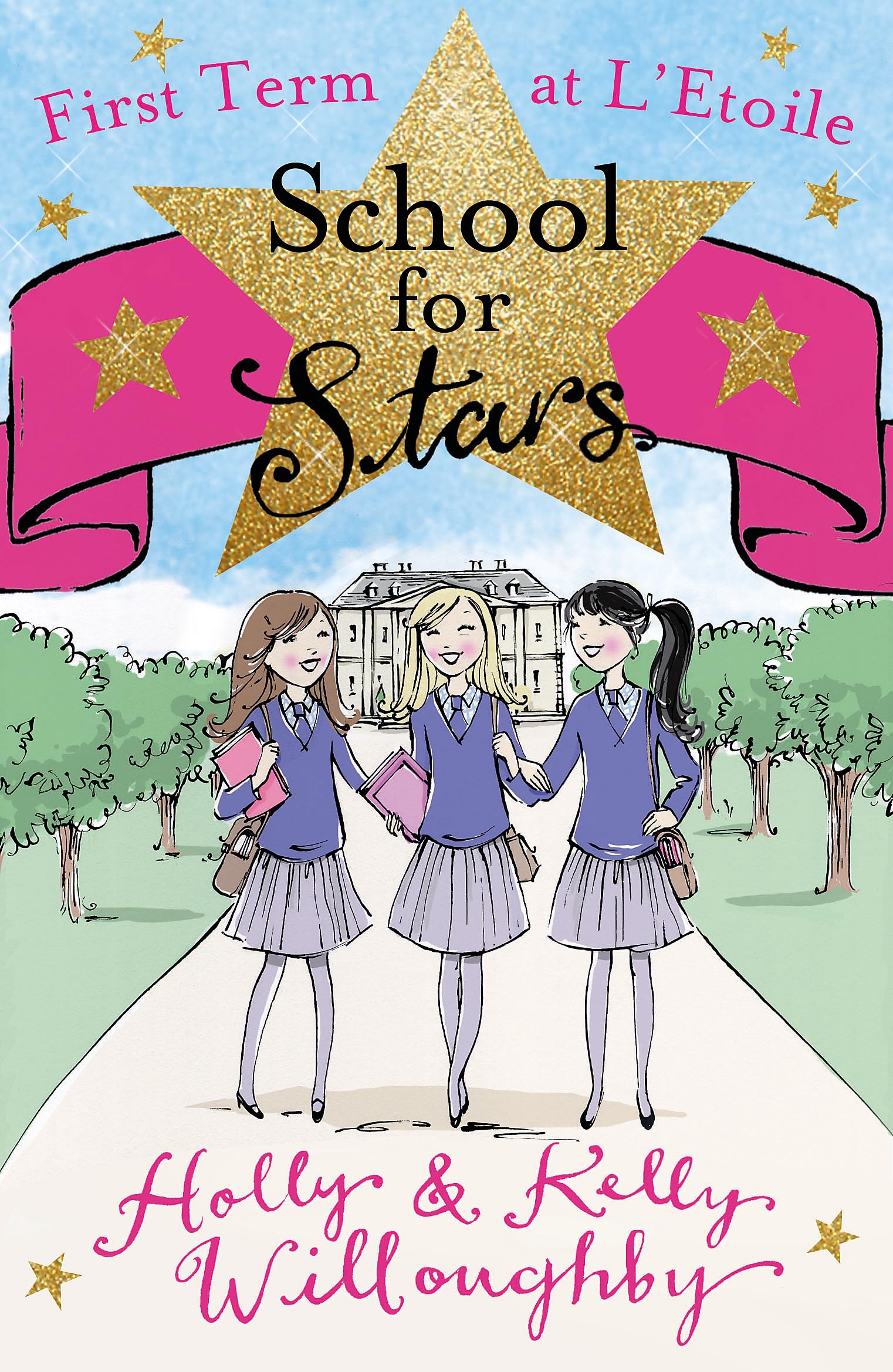 Kelly Willoughby - School for Stars: First Term at L'Etoile - Fiction Paperback Book