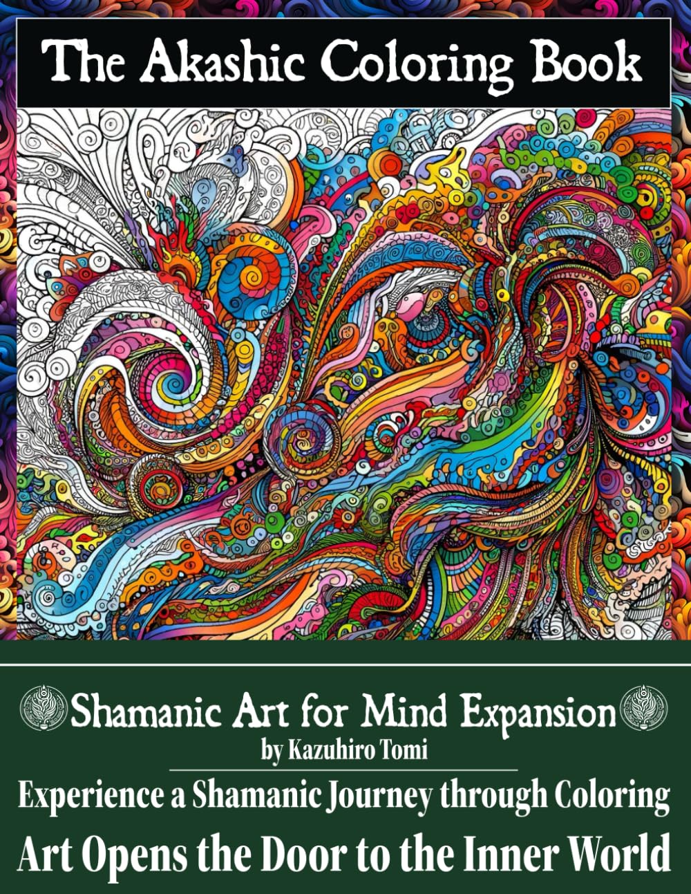 The Akashic Coloring Book Vol.1: Shamanic Art for Mind Expansion