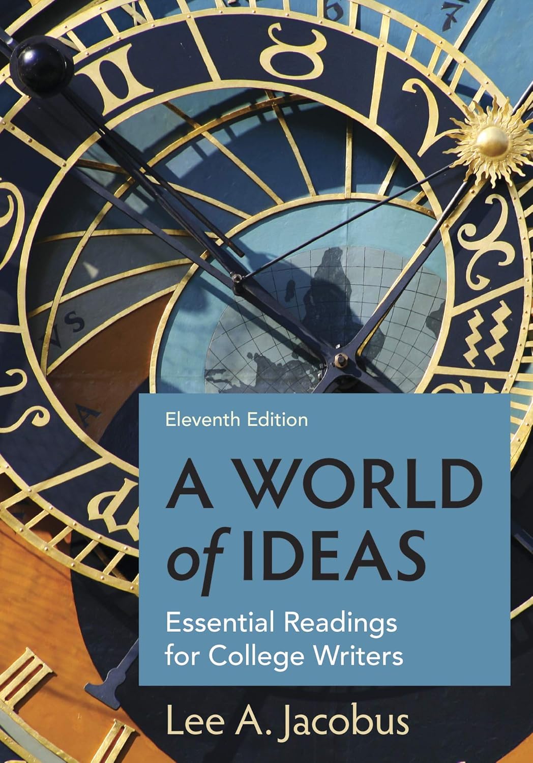 A World of Ideas: Essential Readings for College Writers      Eleventh Edition