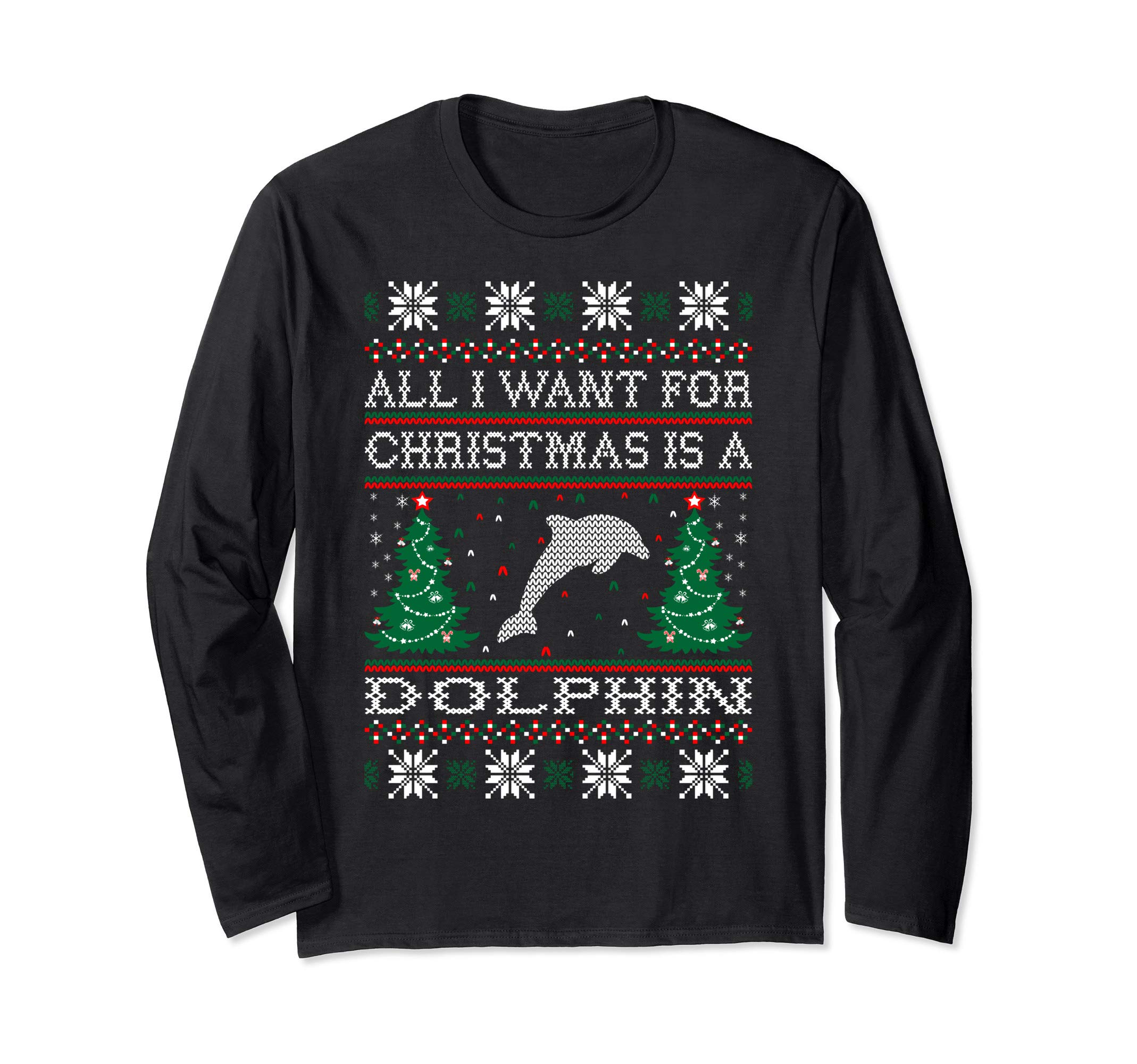 All I Want For Christmas Dolphin Ugly Sweater Tshirt