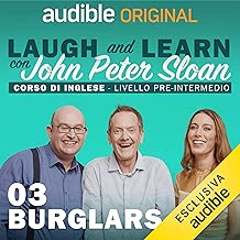Burglars: Laugh and Learn con John Peter Sloan 3