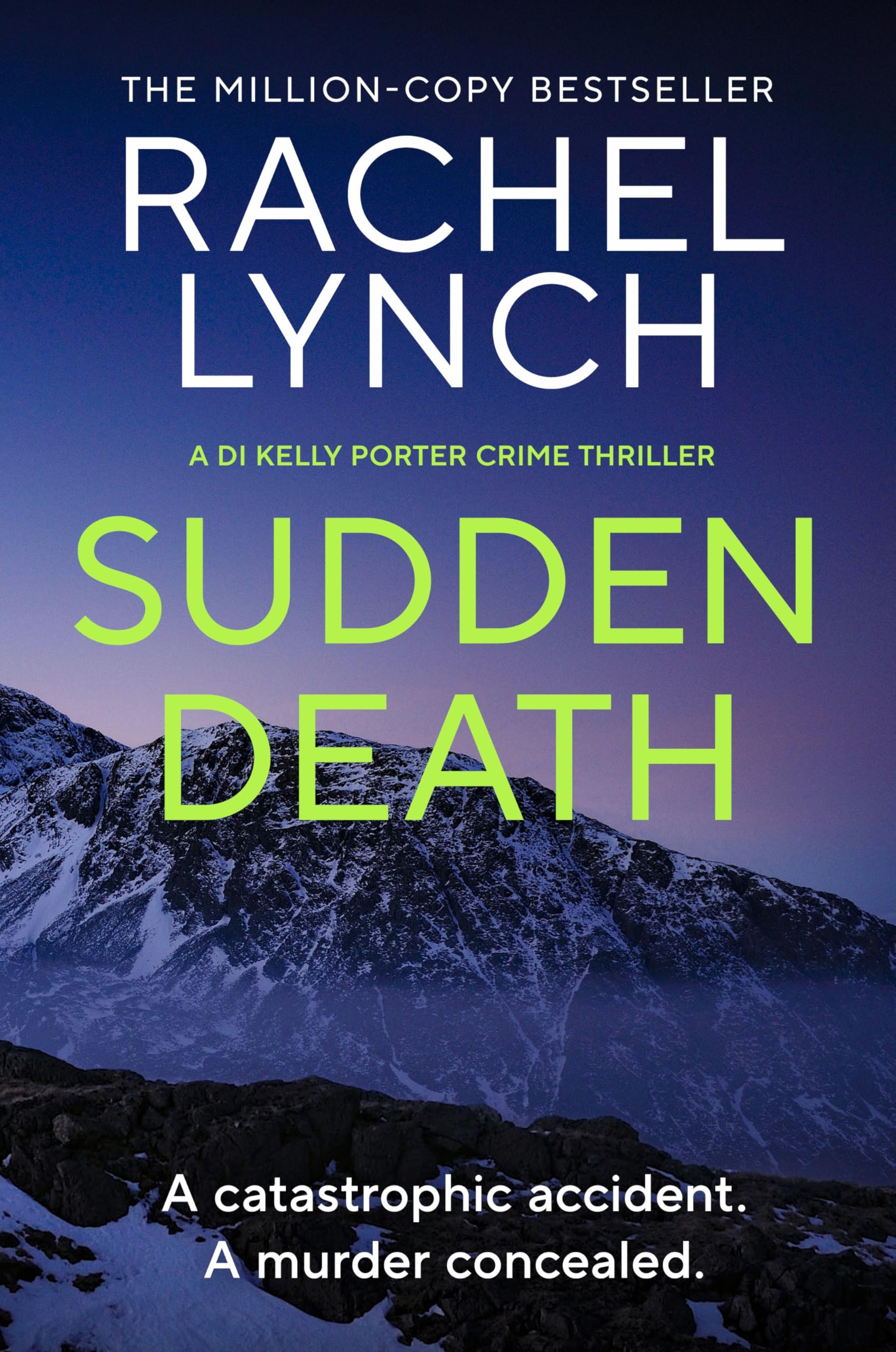 Sudden Death: The unmissable DI Kelly Porter series set in the heart of the Lake District (Detective Kelly Porter, 10)