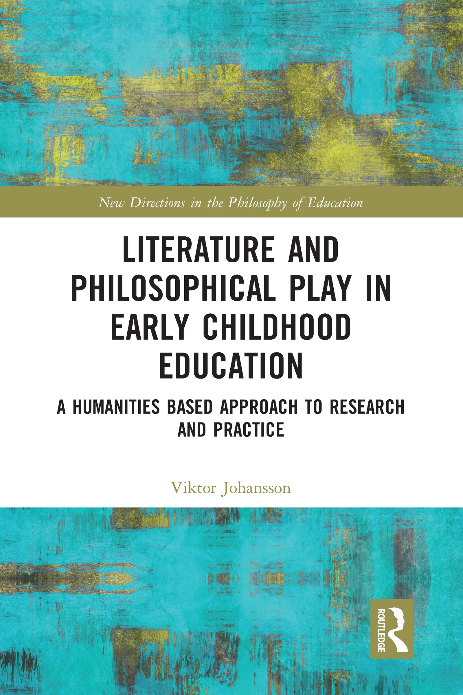 Literature and Philosophical Play in Early Childhood Educatio... - 9780367582104