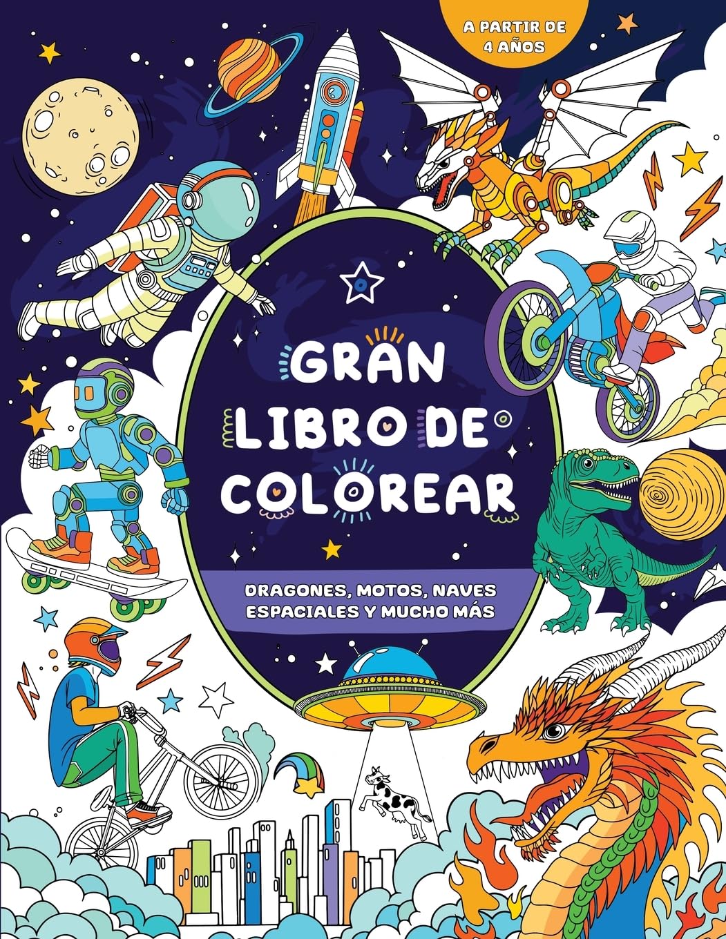 Gran libro de colorear para niños: A partir de 4 años: Dragones, motos, naves espaciales y mucho más