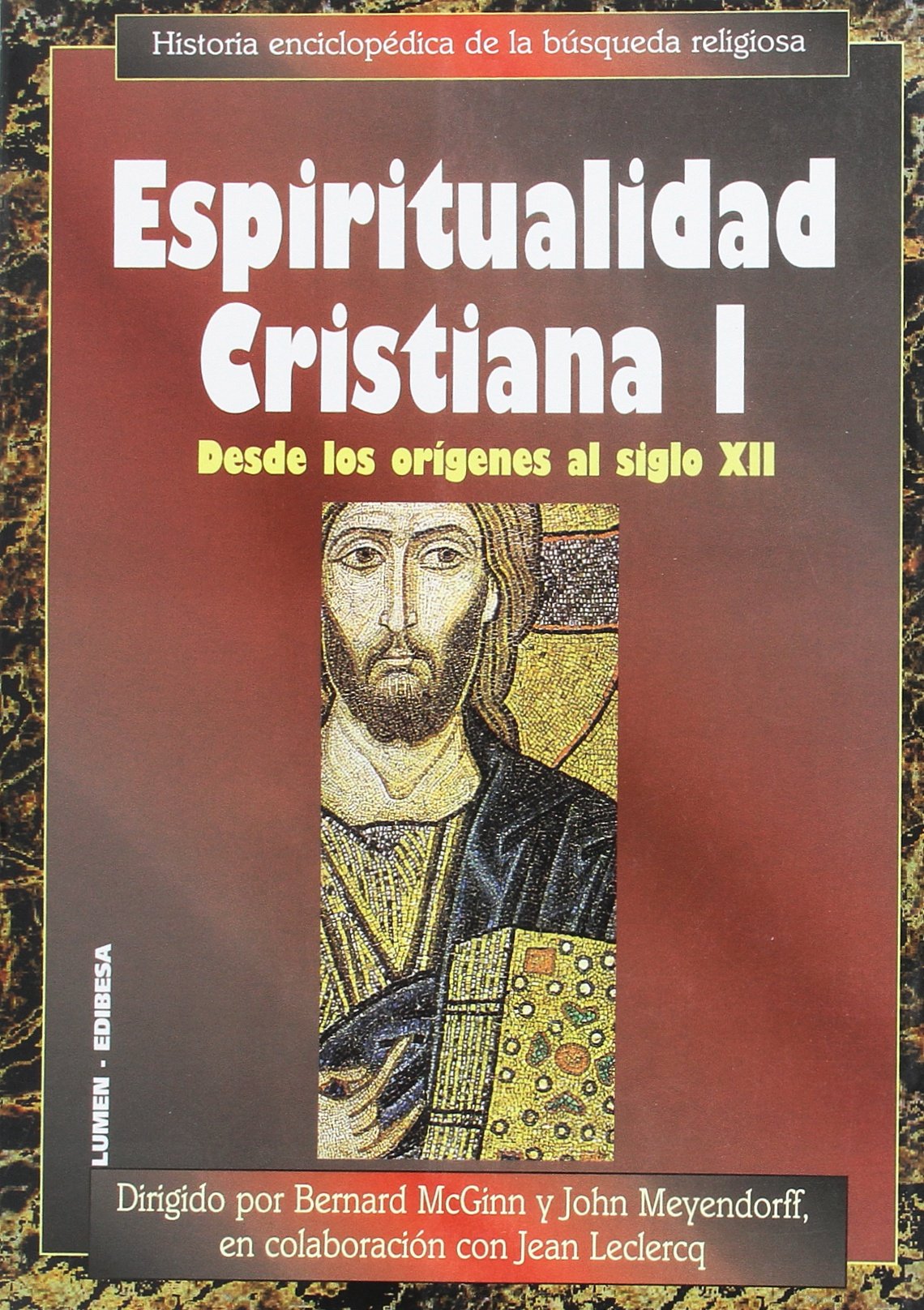 Espiritualidad cristiana I (HISTORIA DE LA ESPIRITUALIDAD CRISTIANA)