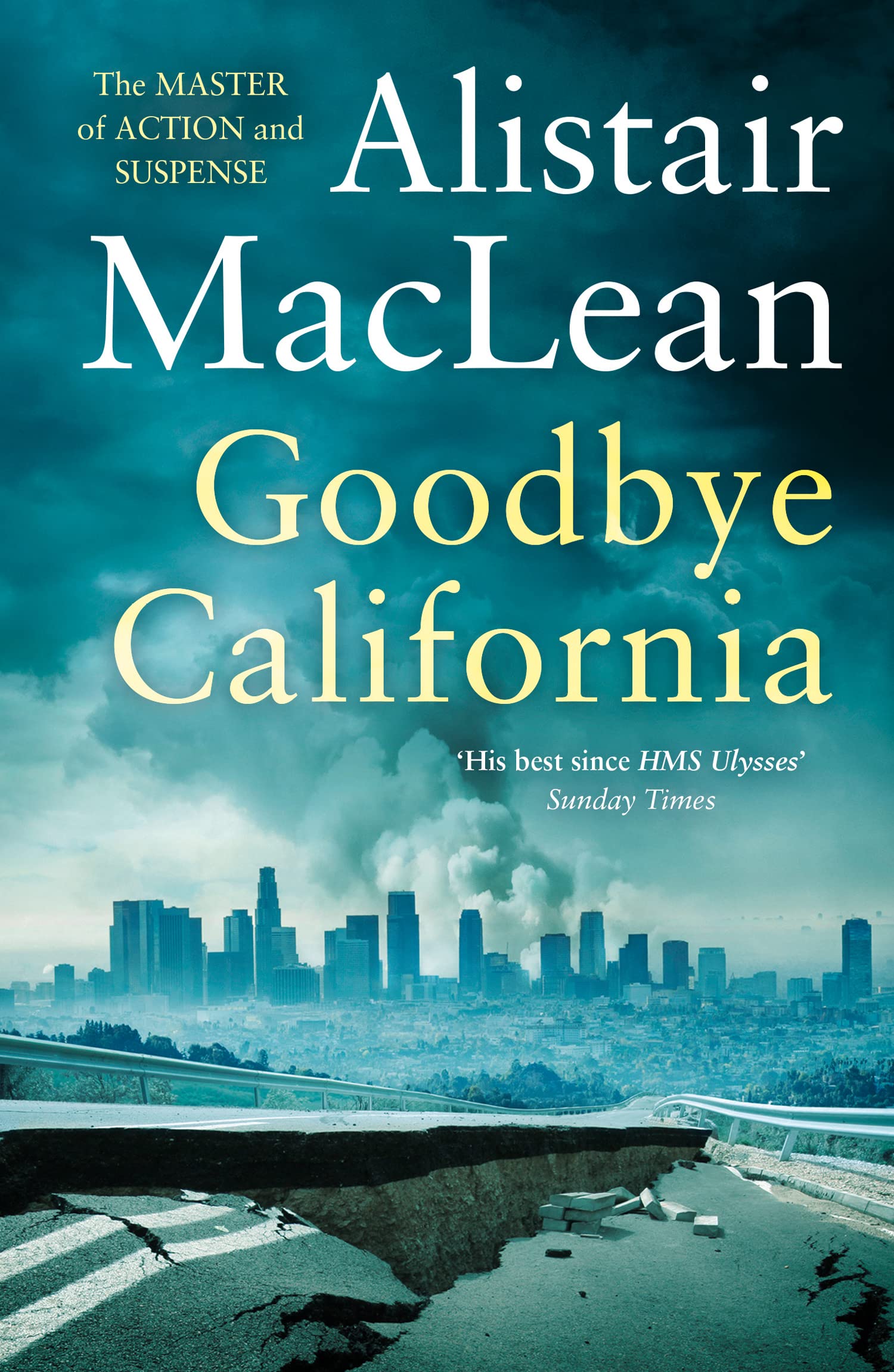 Goodbye California By Alistair MacLean