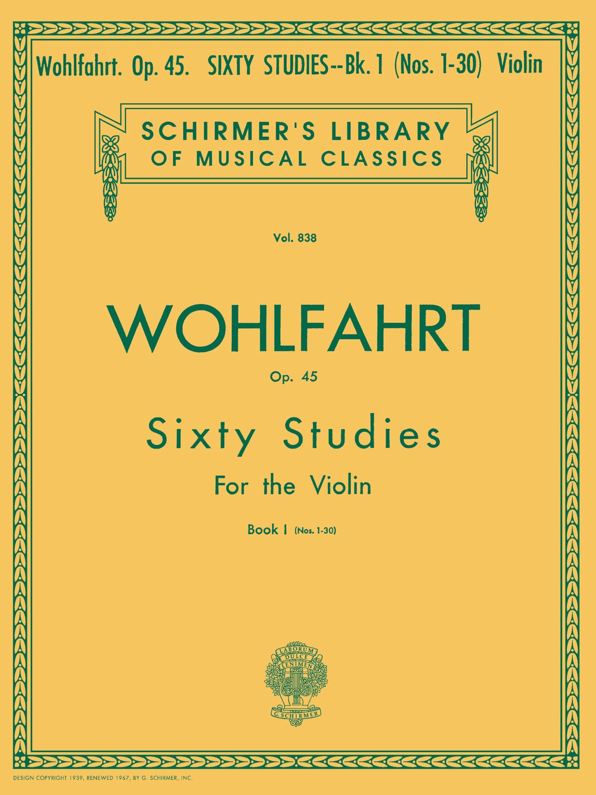 Wohlfahrt - 60 Studies, Op. 45 - Book 1: Schirmer Library of Classics Volume 838 Violin Method (Schirmer's Library of Musical Classics)