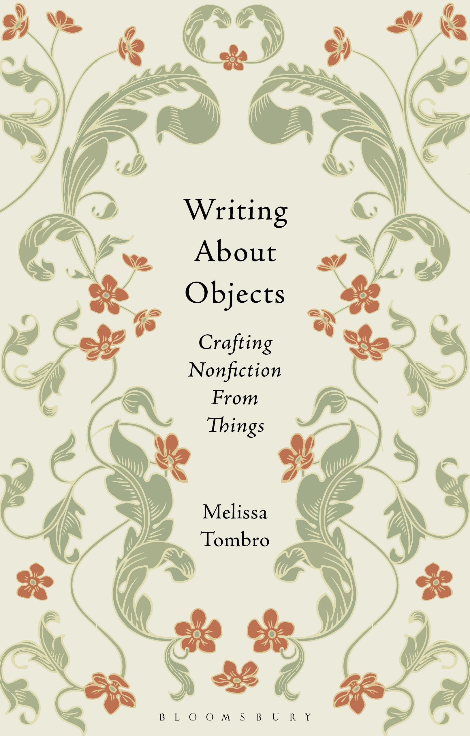 Writing About Objects: Crafting Nonfiction From Things