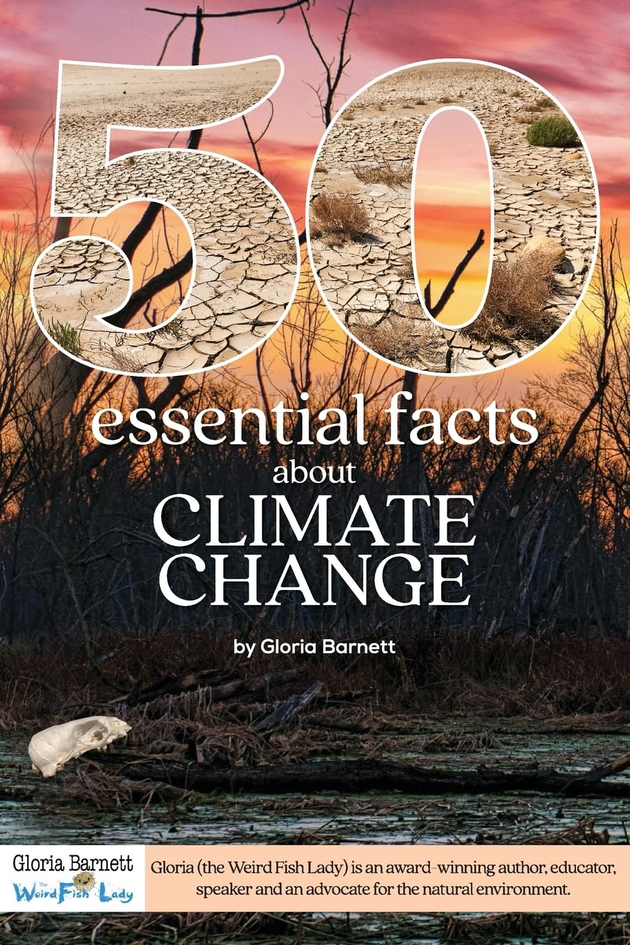 50 Essential Facts about Climate Change (50 Fabulous Facts)