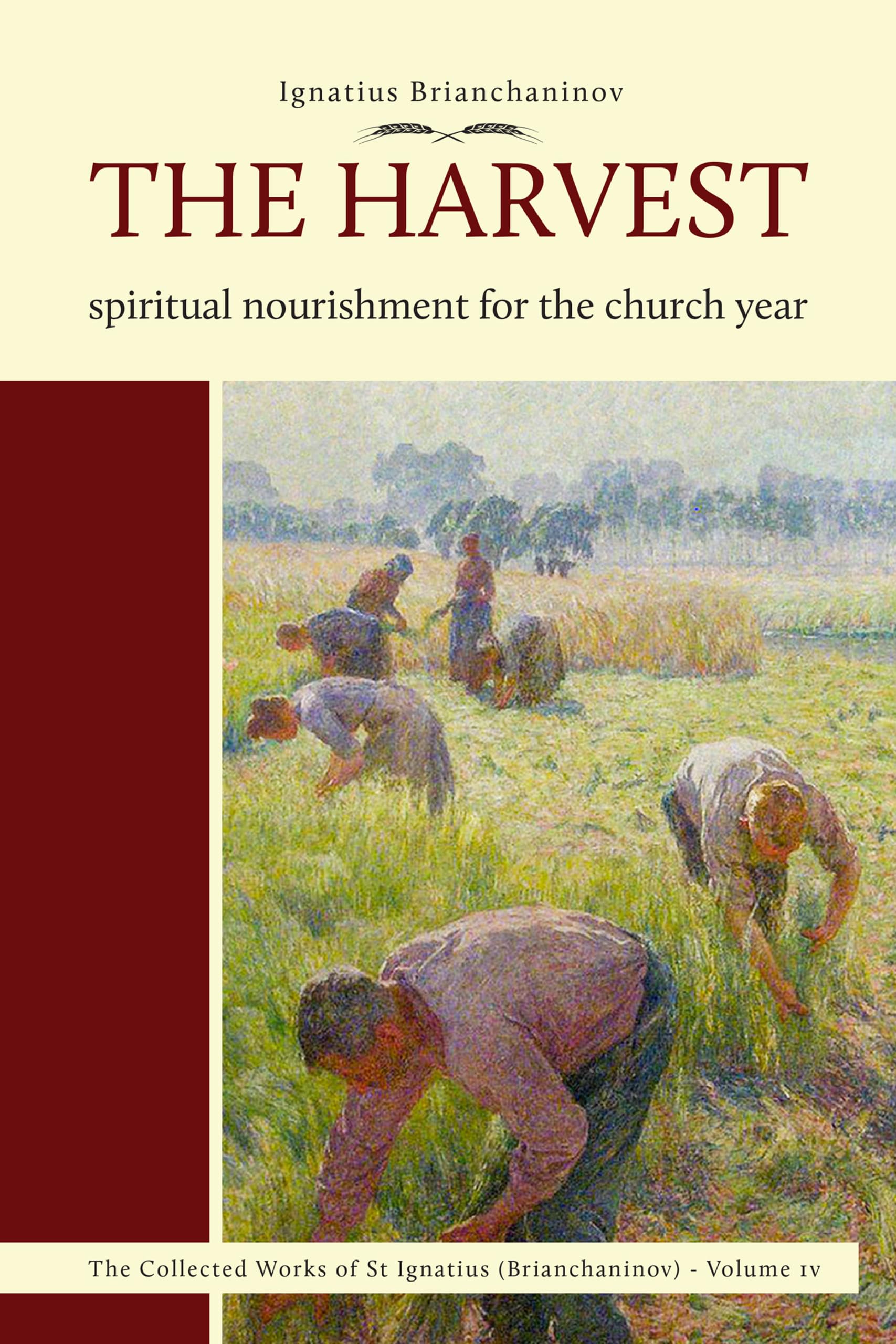 The Harvest by Ignatius Brianchaninov PAPERBACK 9780884655060