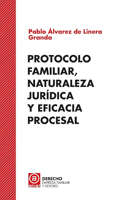 Portada de Protocolo familiar, naturaleza jurídica y eficacia procesal