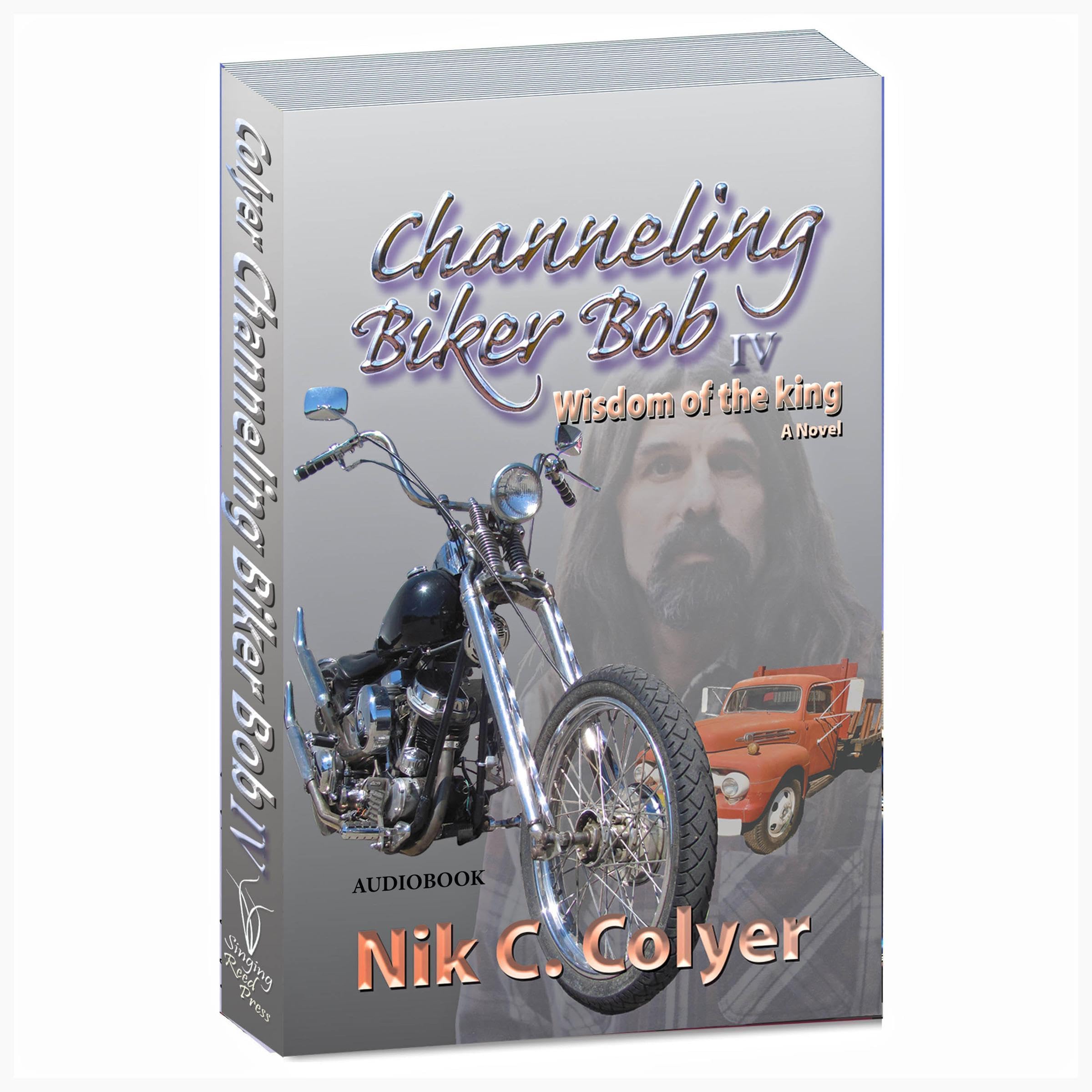 Cover art for Channeling Biker Bob 4: Wisdom of the King