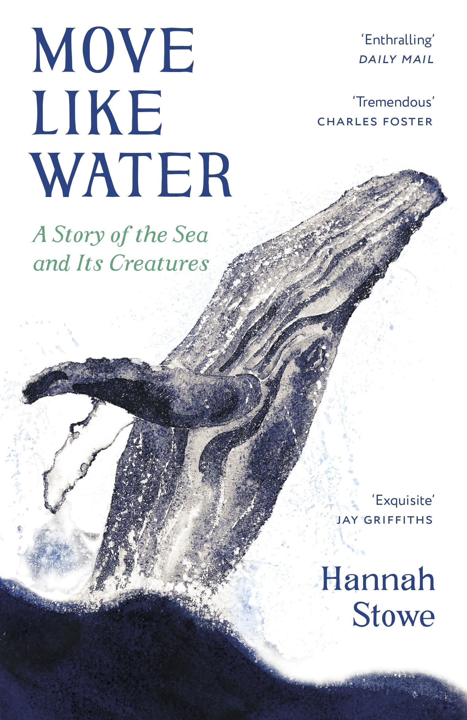 Move Like Water : A Story of the Sea and Its Creatures