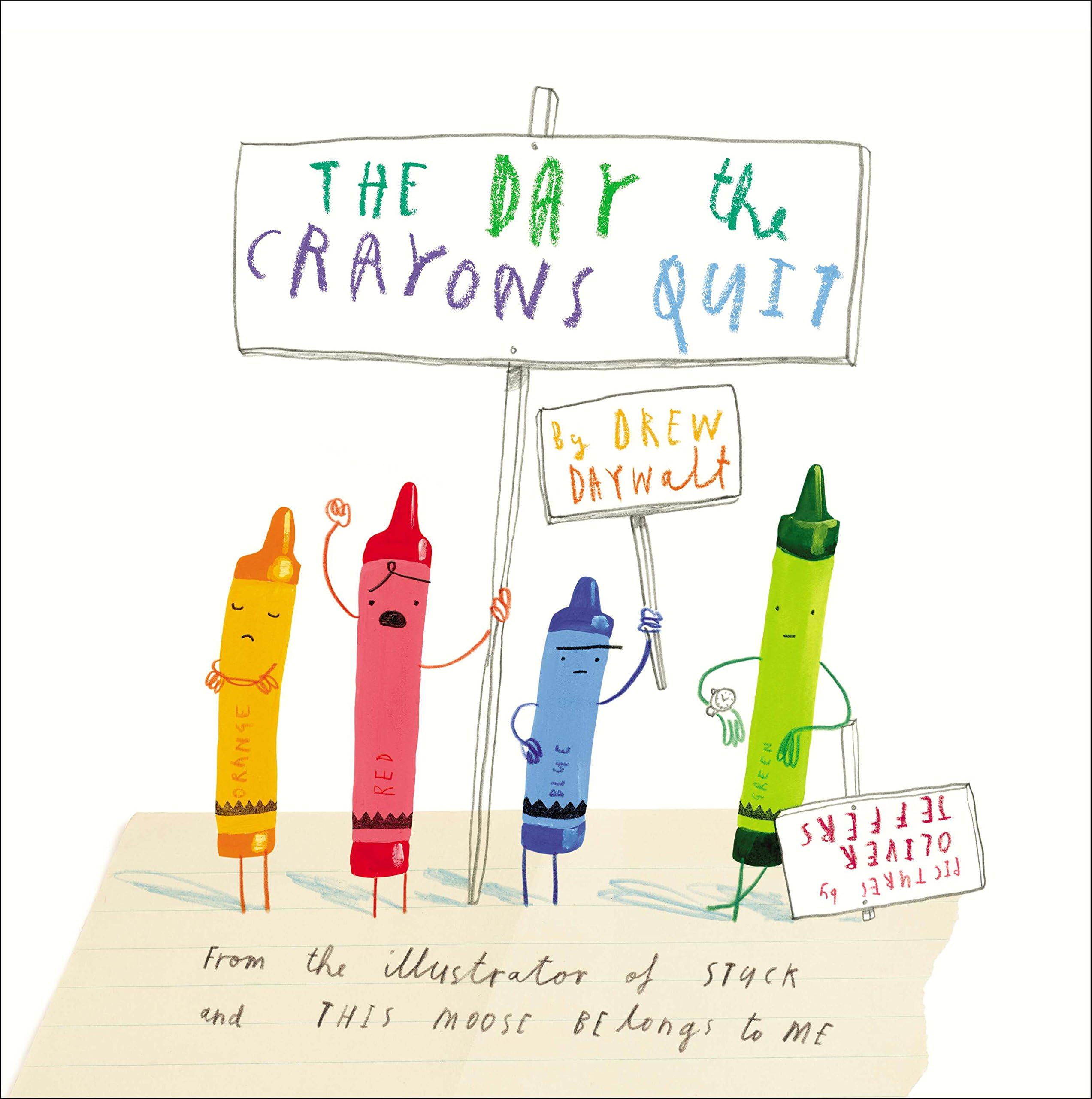 The Day the Crayons Quit (The Day the Crayons...)