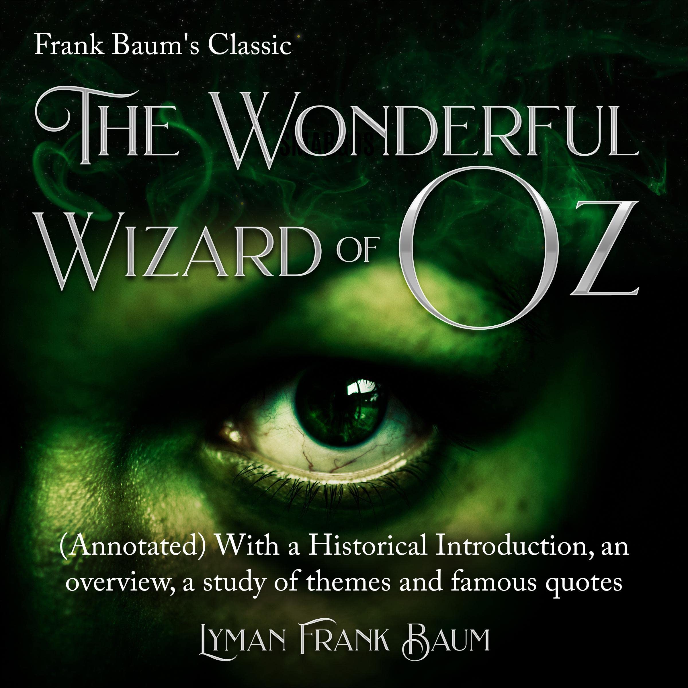 Frank Baum’s Classic: The Wonderful Wizard of Oz