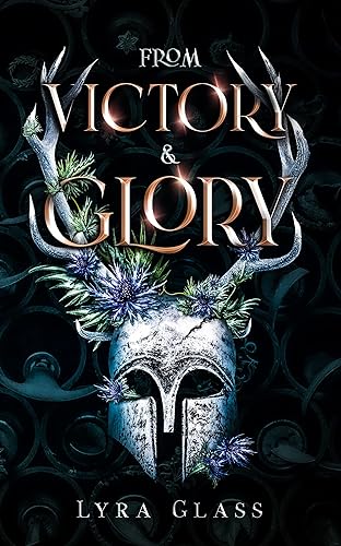 From Victory and Glory (The Dark World Book 1)