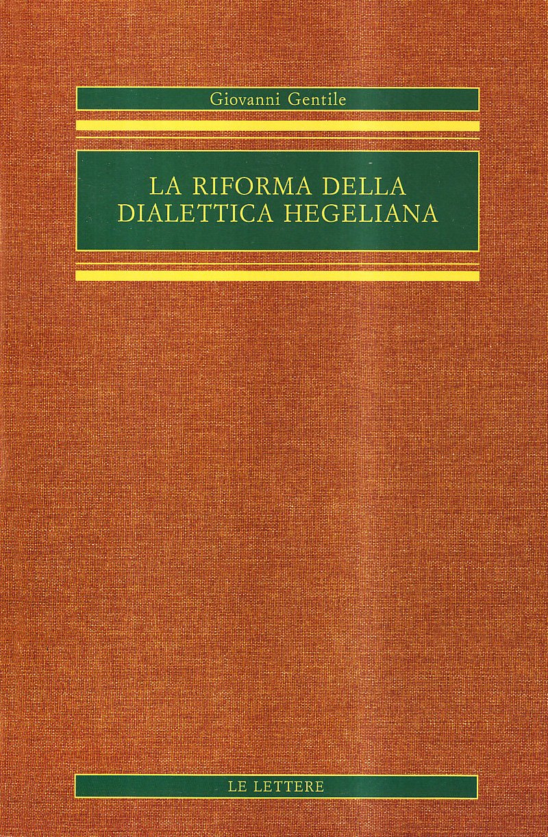 La Riforma Della Dialettica Hegeliana - 4