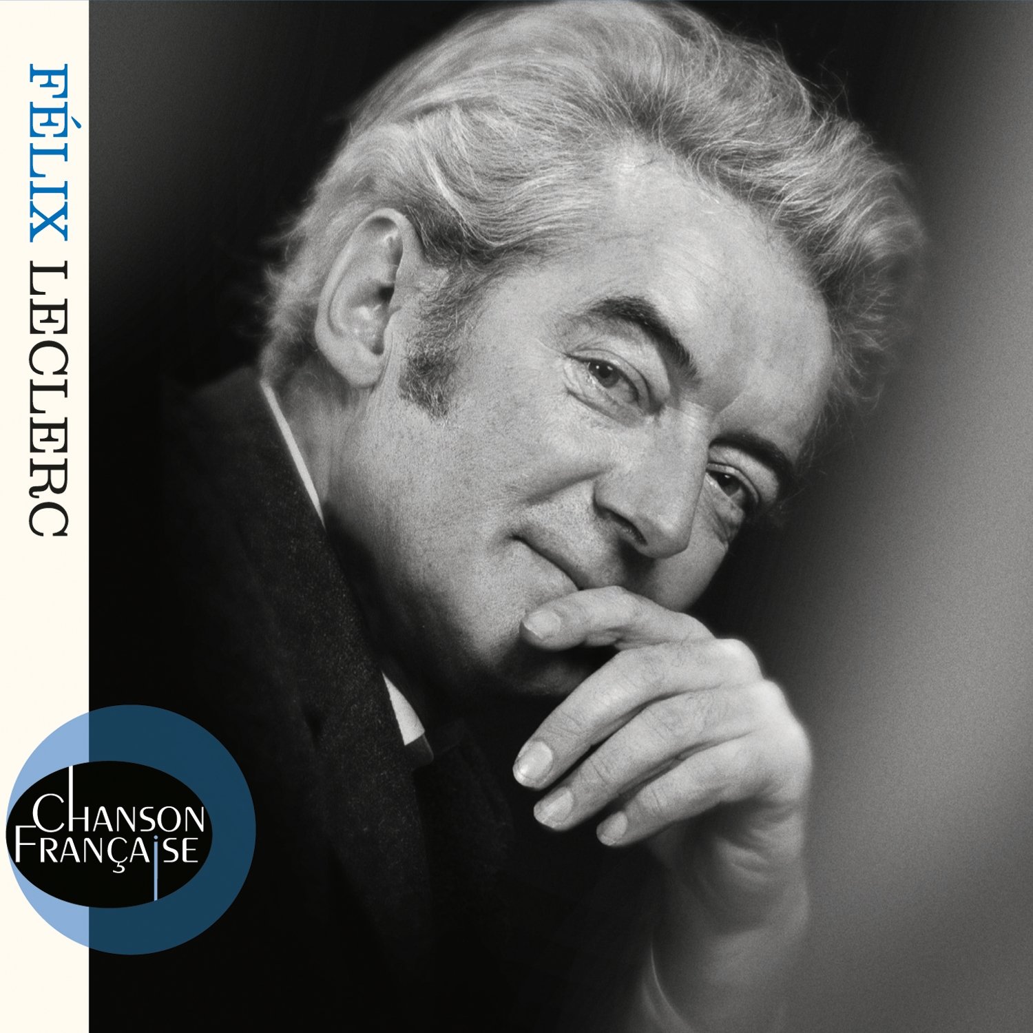Chanson Francaise [Audio CD] Felix Leclerc and Félix Leclerc