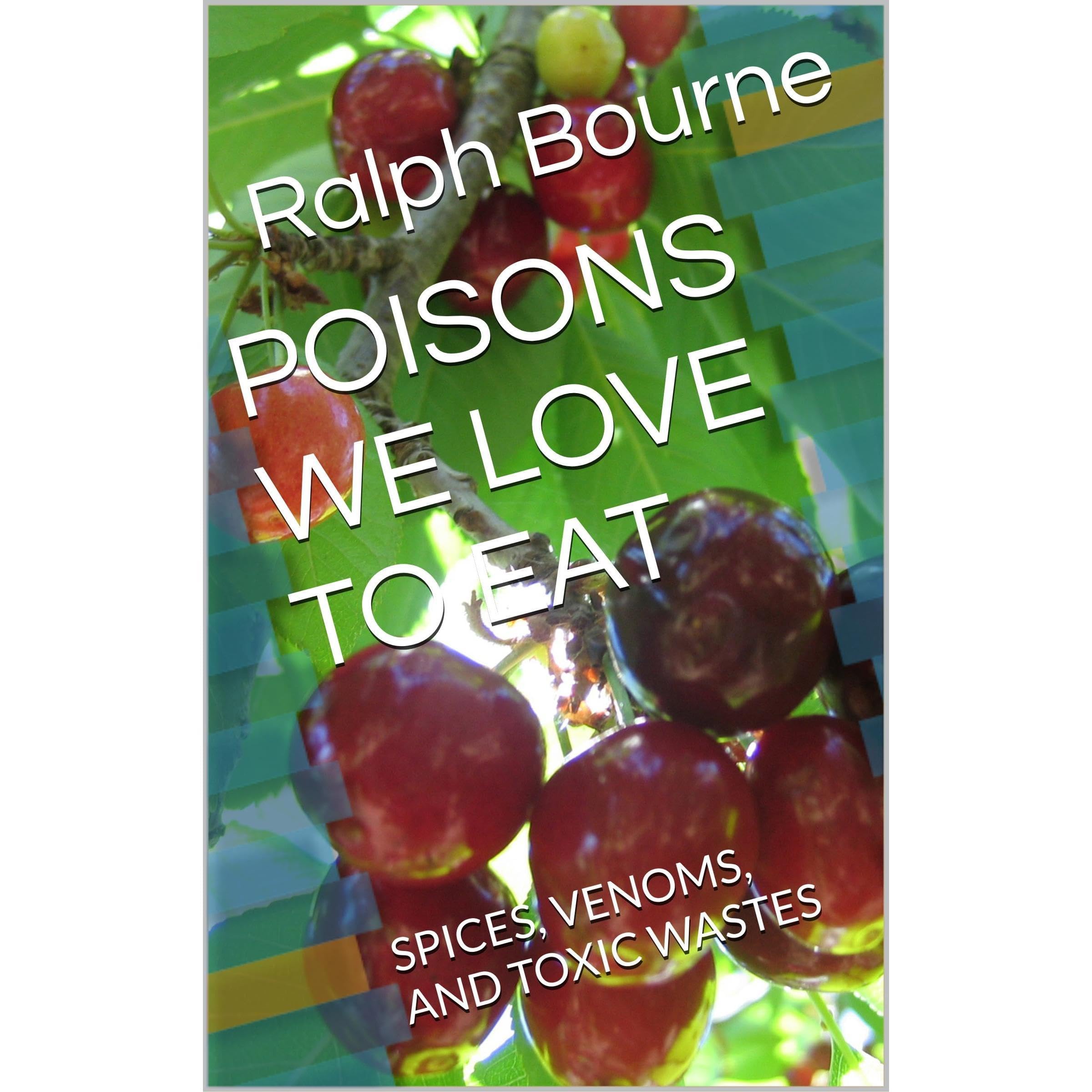 POISONS WE LOVE TO EAT