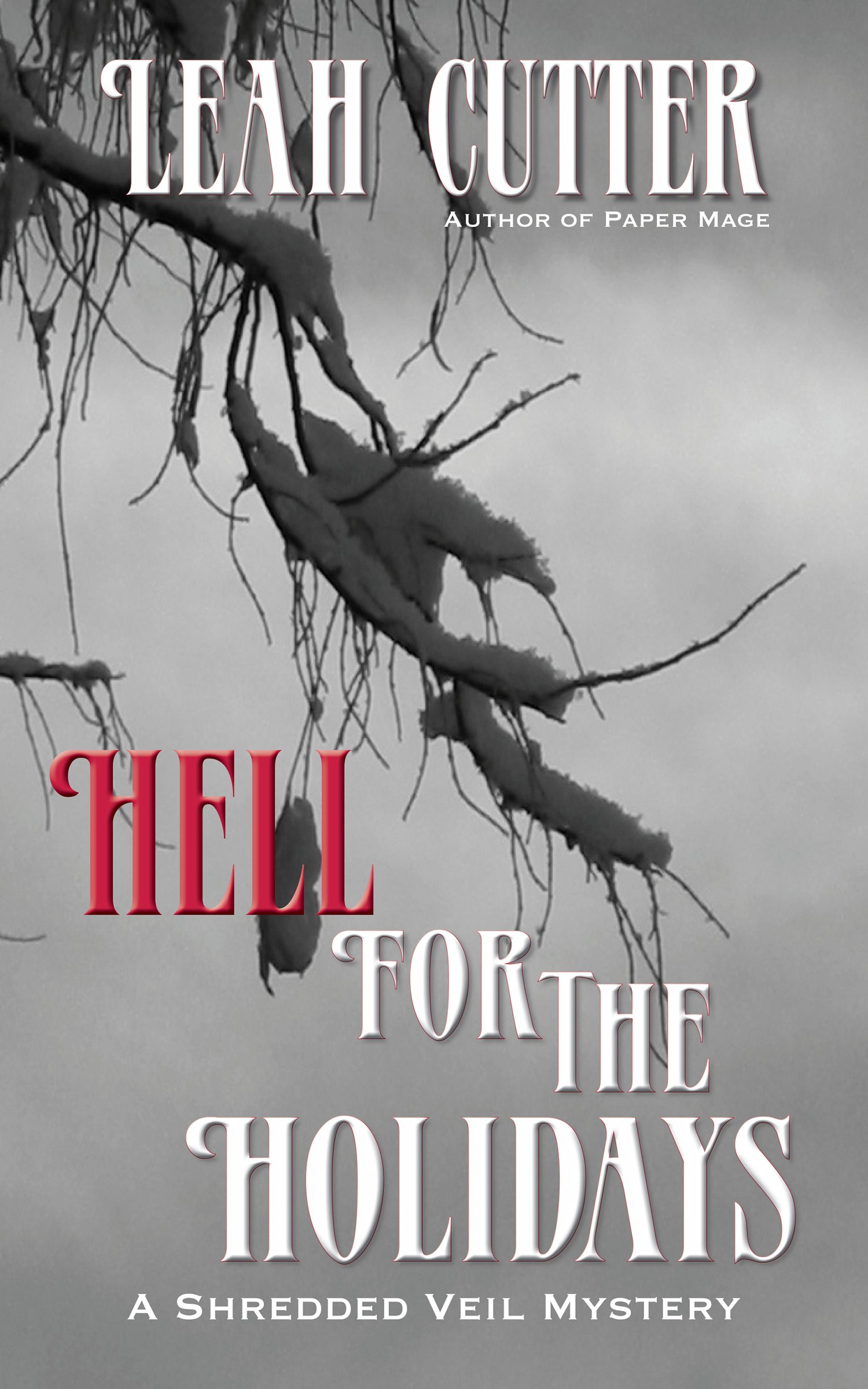 Hell For The Holidays (The Shredded Veil Mysteries)