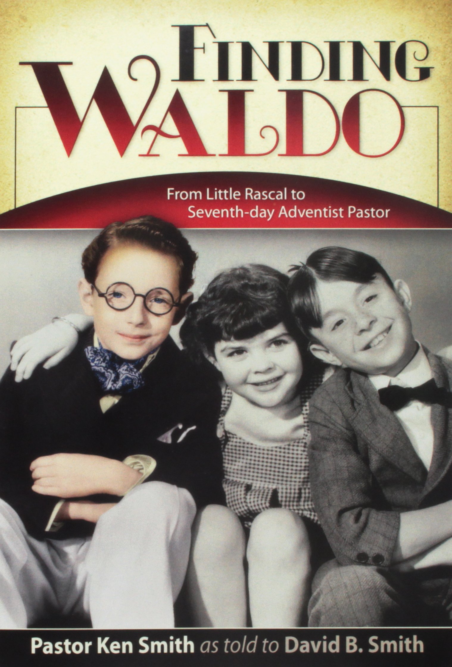 Buy Finding Waldo: From Little Rascal to Seventh-Day Adventist Pastor — BookShops.in
