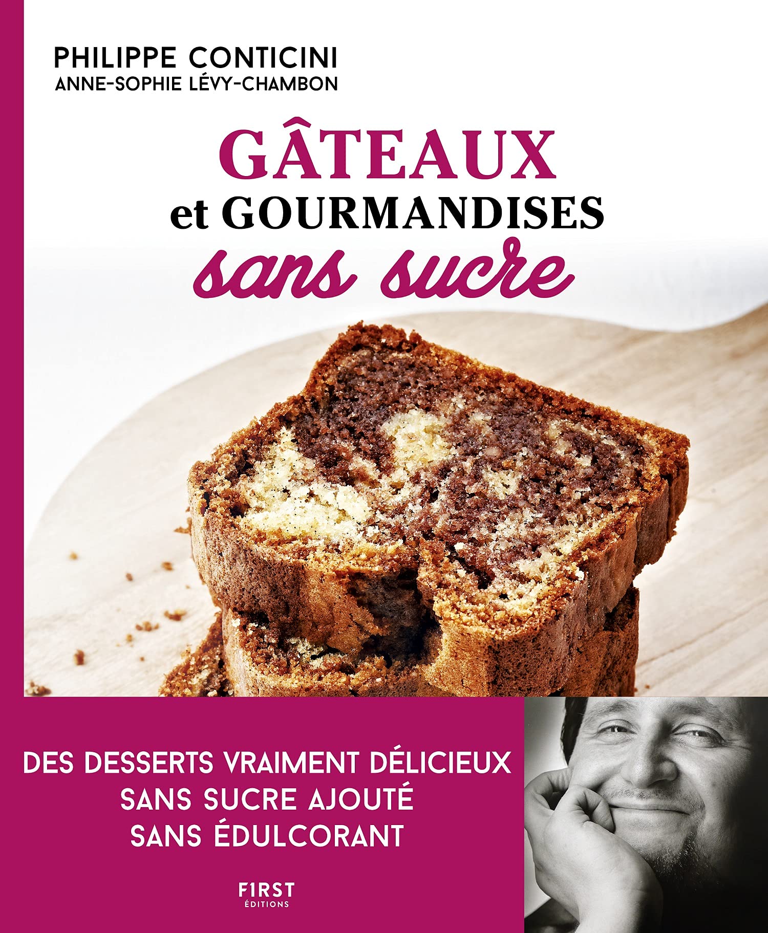 Gâteaux et gourmandises sans sucre, 2ème édition: Des desserts vraiment délicieux sans sucre ajouté sans édulcorant