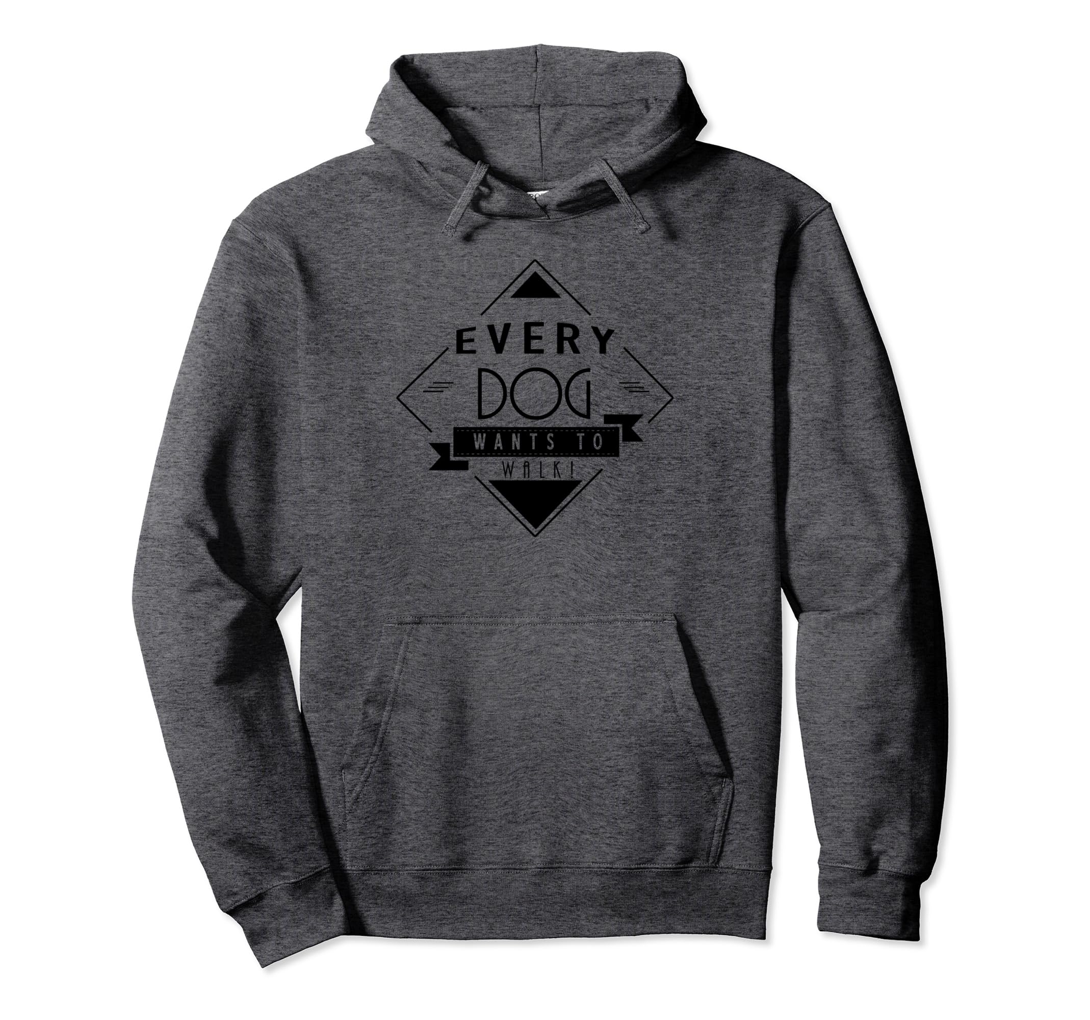 Every Dog Wants to Walk for Dog Walker Pullover Hoodie, Grey