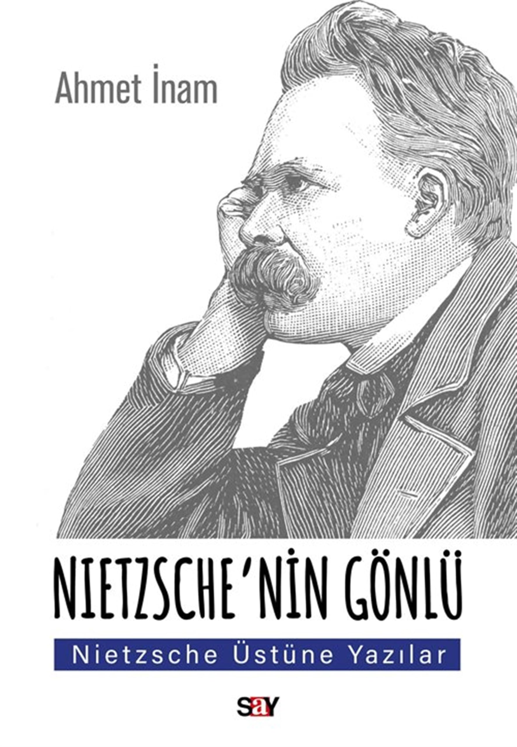 Nietzsche'nin Gönlu - Nietzsche Üstune Yazılar