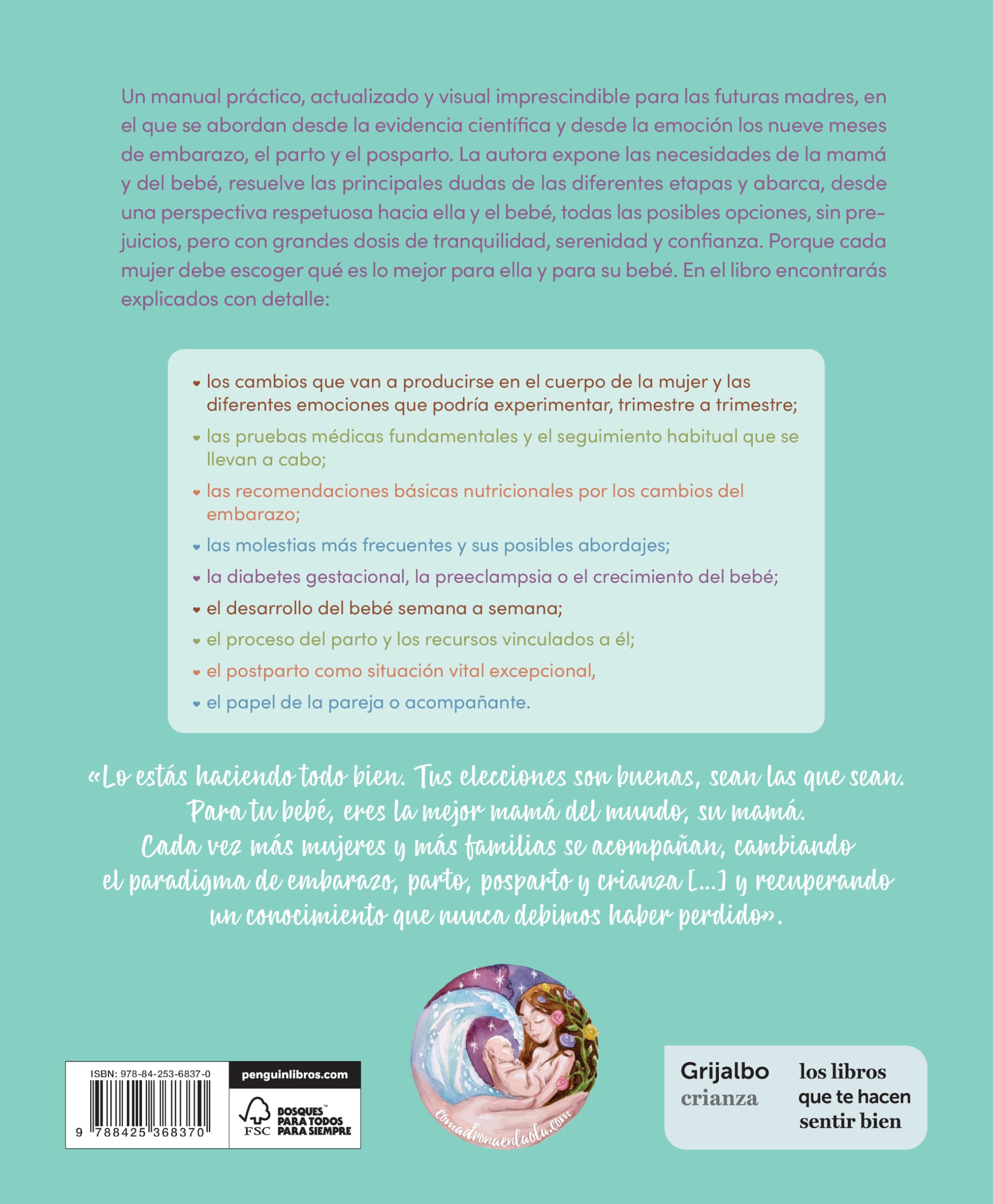 Ser mamá. Guía del embarazo, parto y posparto con evidencia y emoción: Edición actualizada y revisada (Embarazo, bebé y crianza)