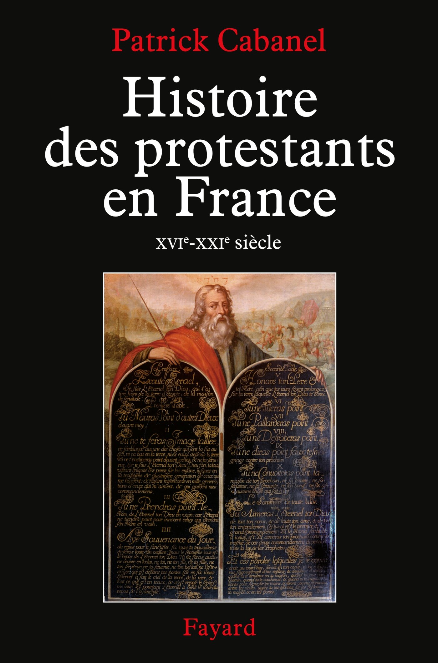 Histoire des protestants en France: XVIe-XXIe siècle