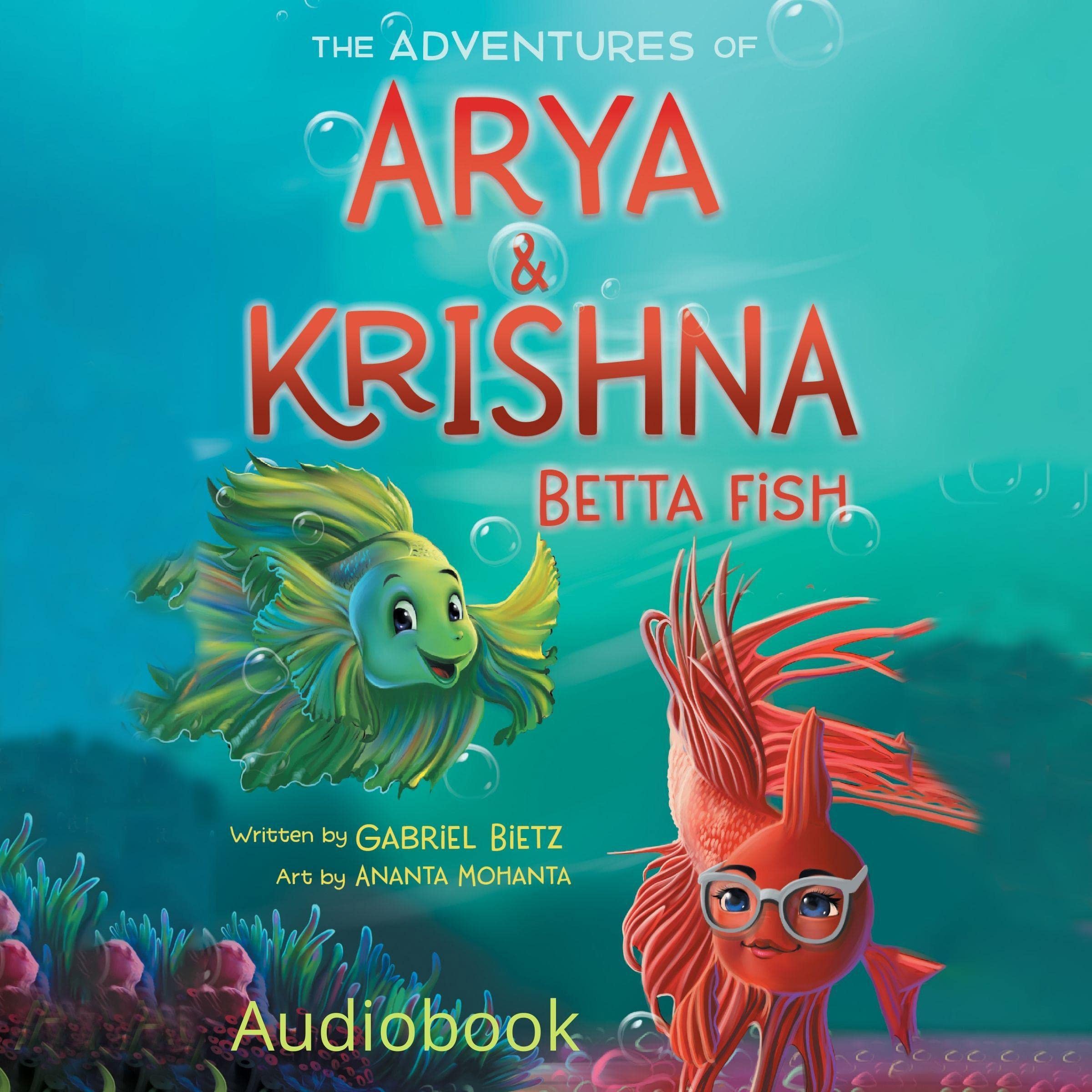 The Adventures of Arya and Krishna Betta Fish