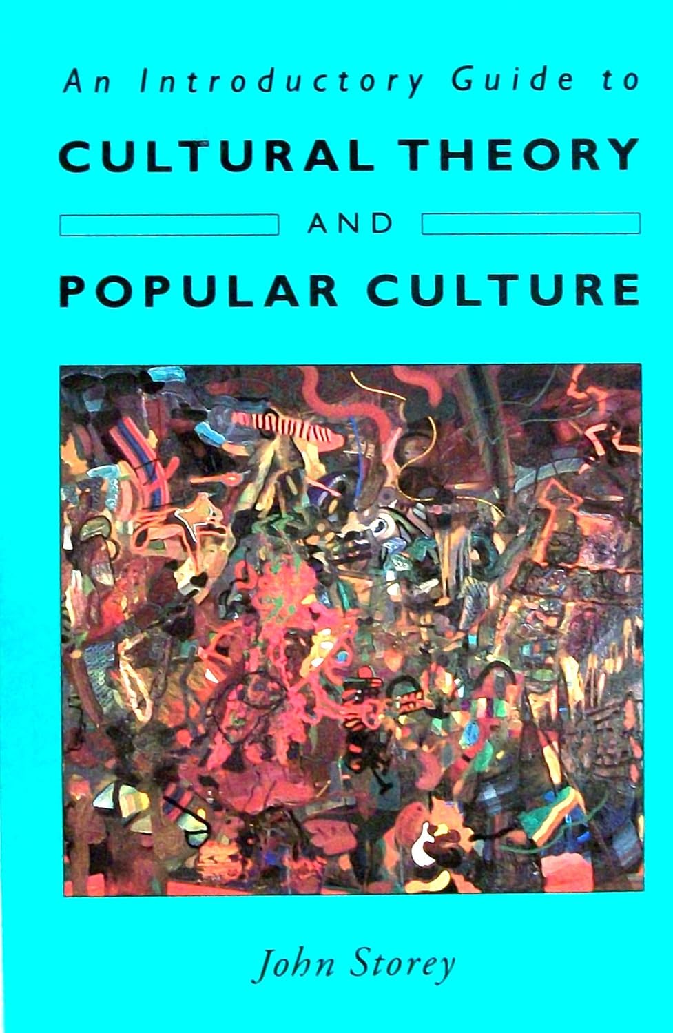 An Introductory Guide to Cultural Theory and Popular Culture John