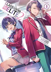 Classroom of the Elite: Year 2 (Light Novel) Vol. 9: 10