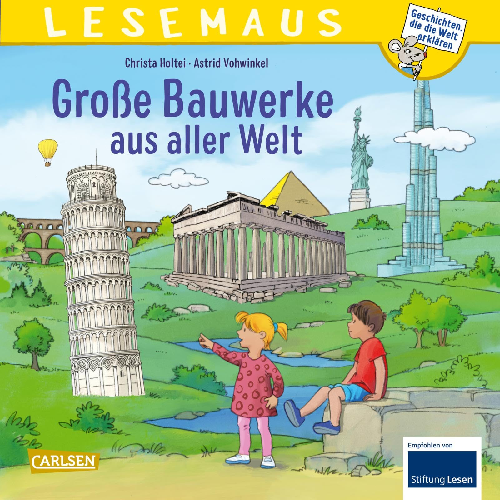 LESEMAUS 151: Große Bauwerke aus aller Welt: Spannendes Bilderbuch für Kinder ab 3 | Zeitreise durch die Jahrhunderte | detailreiche Illustrationen