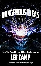 Dangerous Ideas: From The Most Censored Comedian In America