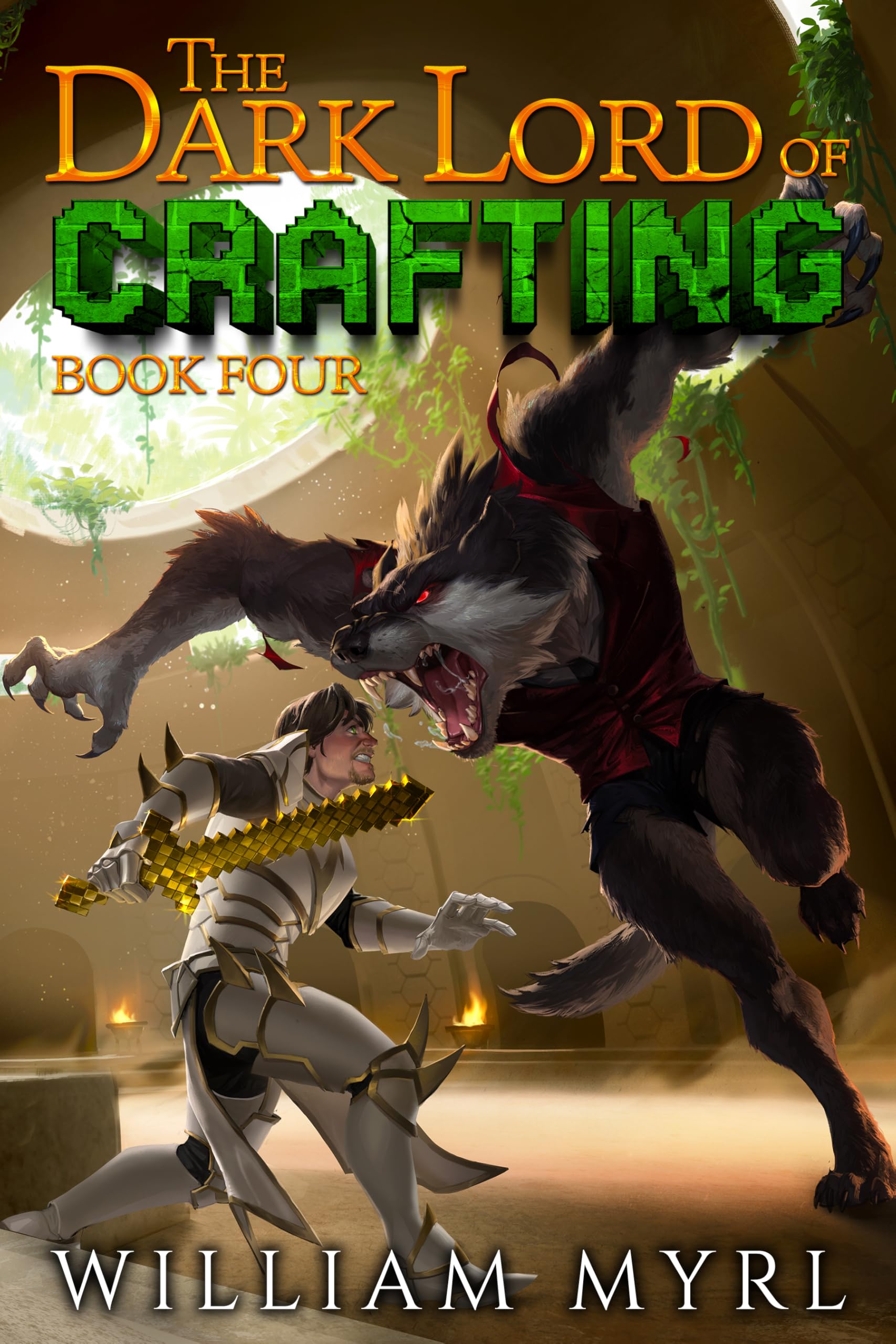 The Dark Lord of Crafting: Book Four: A Crafting LitRPG