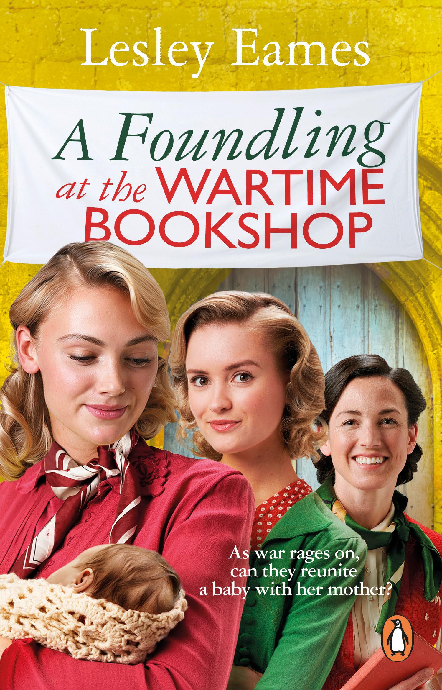 A Foundling at the Wartime Bookshop by Lesley Eames - 9781804993712
